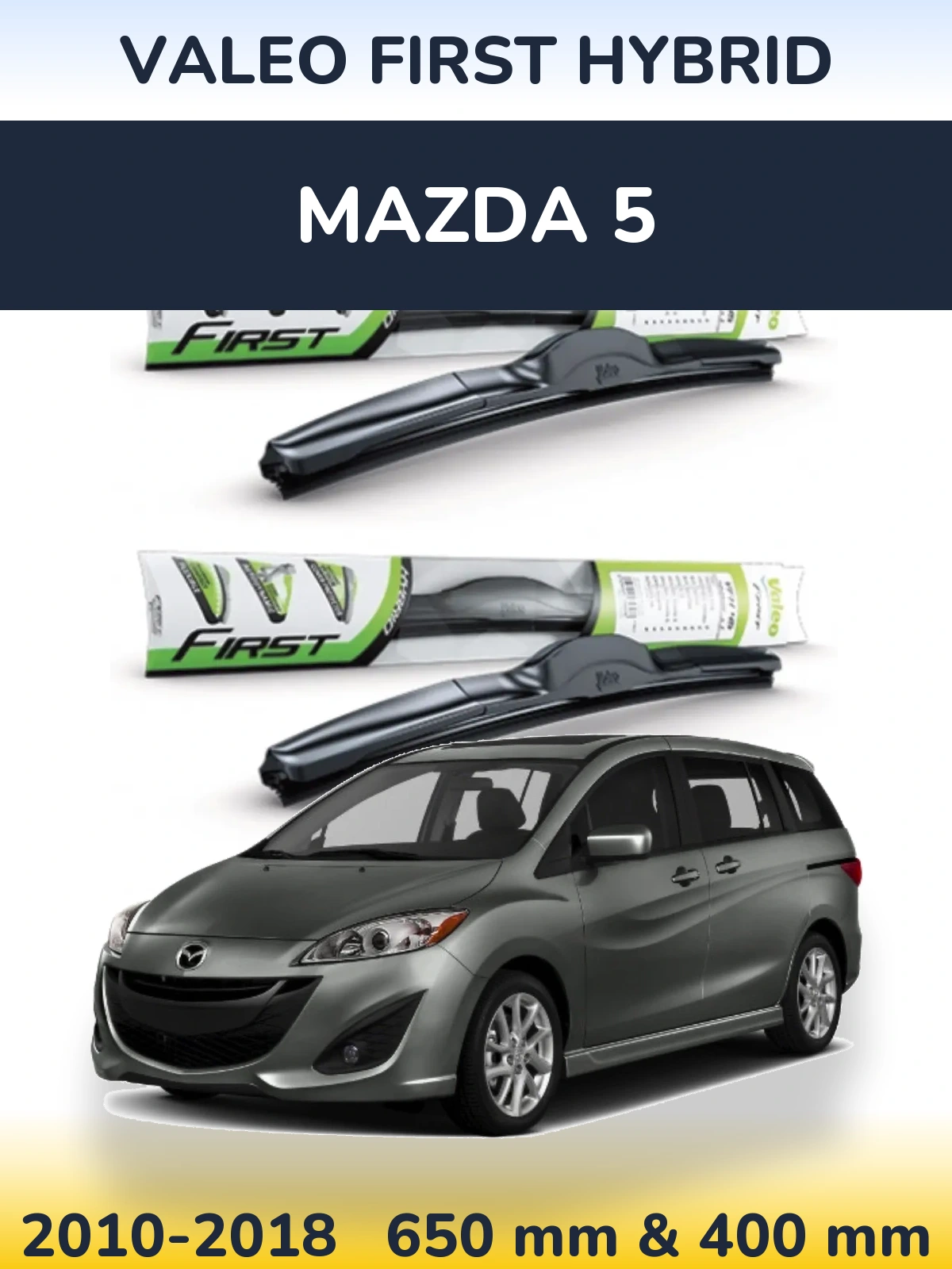 Komplet przednich wycieraczek Valeo First Hybrid 650 & 400 mm do Mazda 5 2010-2018