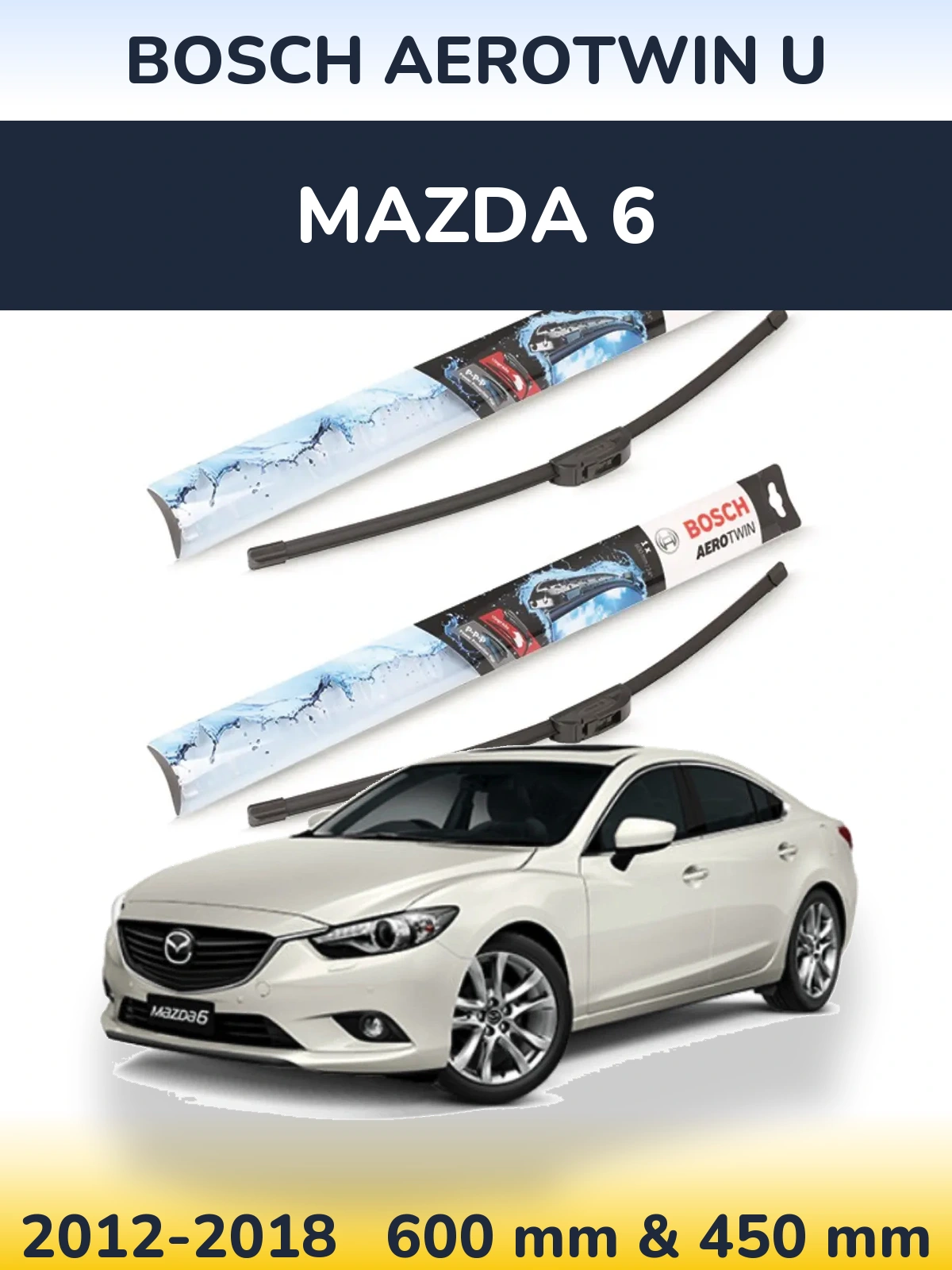 Komplet przednich wycieraczek BOSCH AeroTwin U 600 & 450 mm do Mazda 6 2012-2018