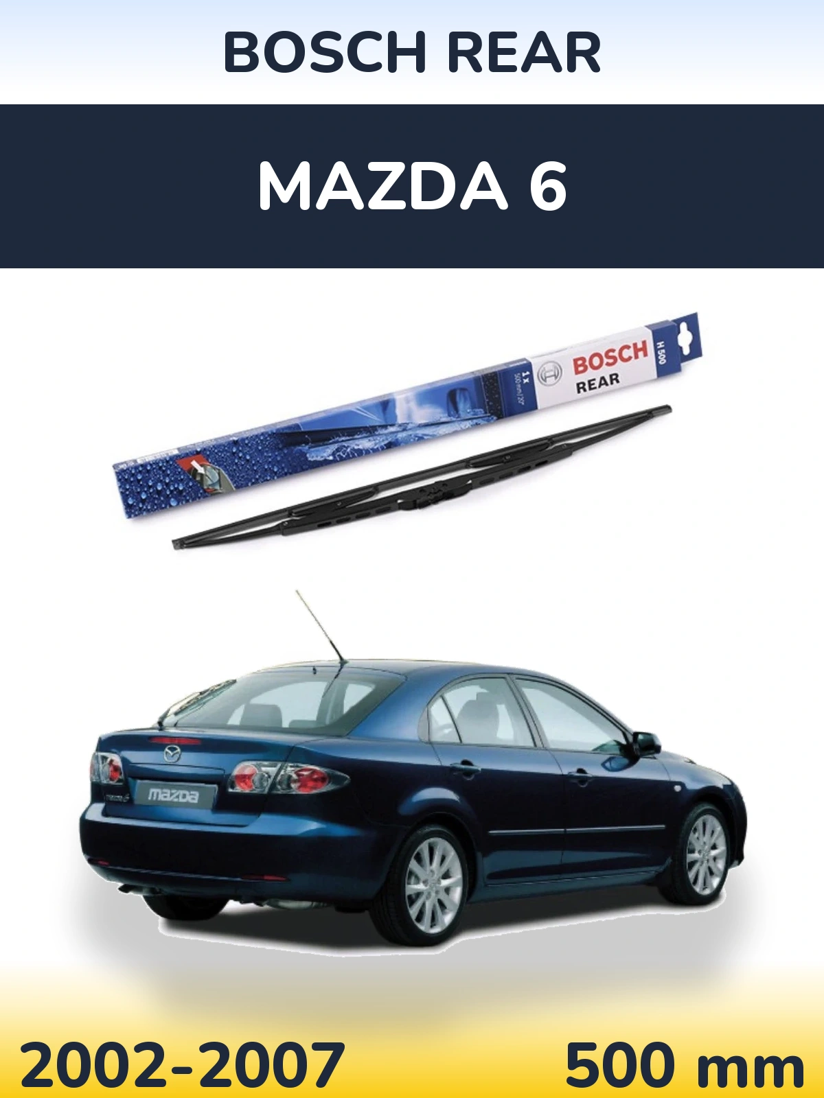 Tylna wycieraczka BOSCH Rear 500 mm do Mazda 6 2002-2007