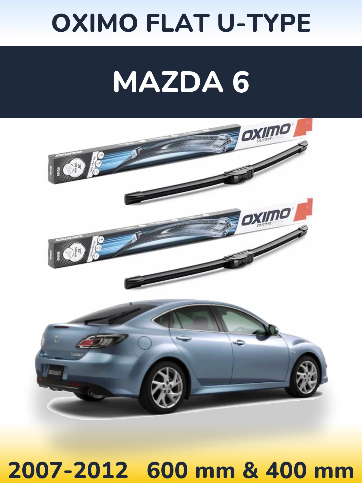 Komplet przednich wycieraczek Oximo Flat U-type 600 & 400 mm do Mazda 6 2007-2012