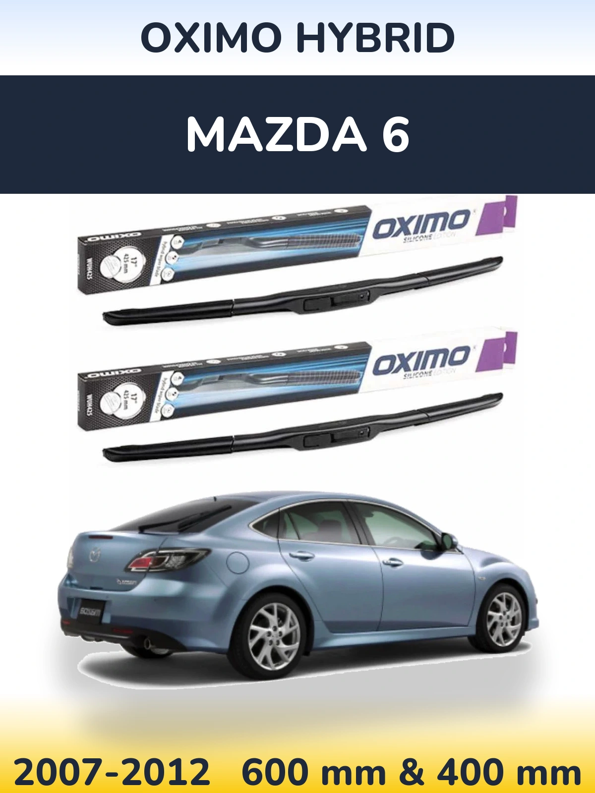 Front wiper blade set Oximo Hybrid 600 & 400 mm for Mazda 6 2007-2012