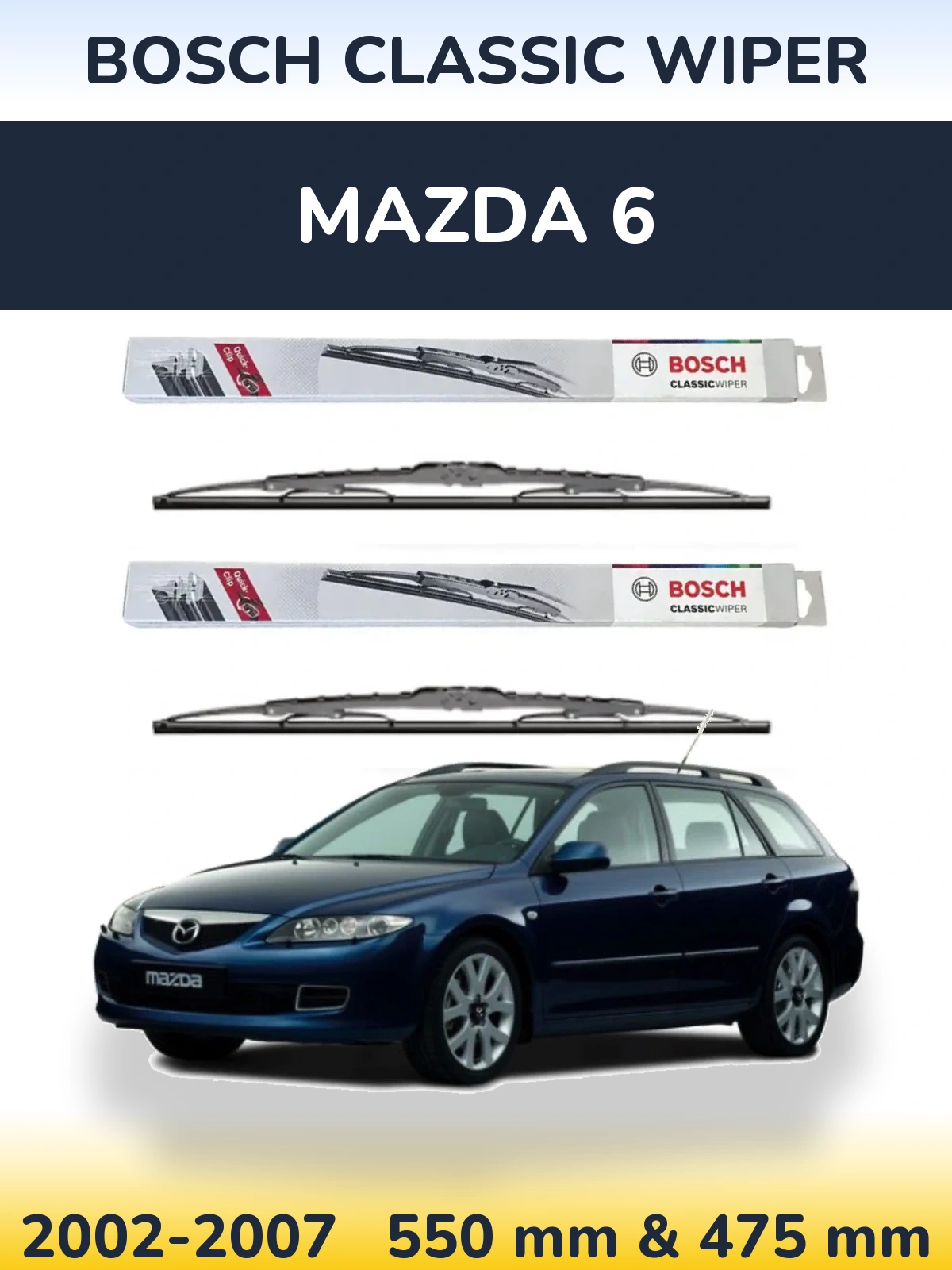 Komplet przednich wycieraczek BOSCH Classic Wiper 550 & 475 mm do Mazda 6 2002-2007
