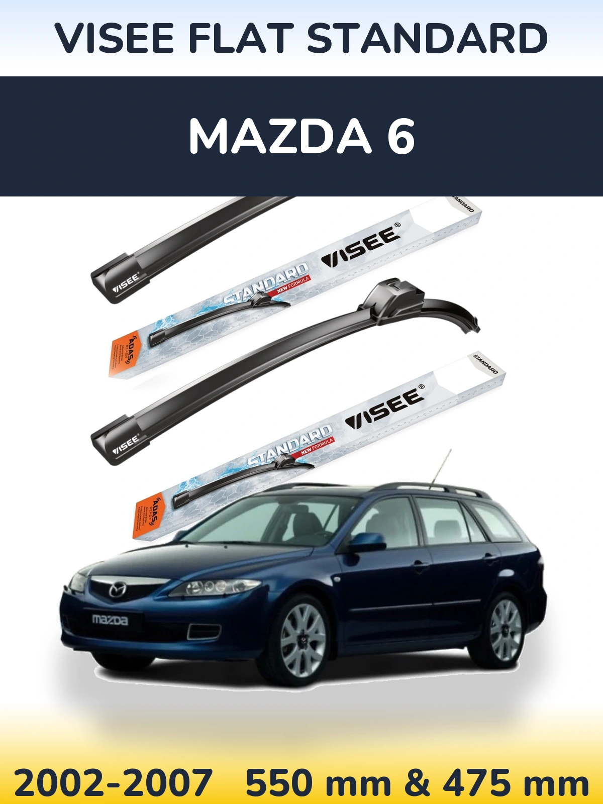 Komplet przednich wycieraczek VISEE FLAT STANDARD 550 & 475 mm do Mazda 6 2002-2007