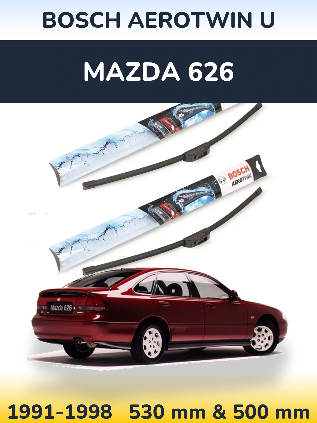 Комплект передніх щіток BOSCH AeroTwin U 530 & 500 мм для Mazda 626 1991-1998