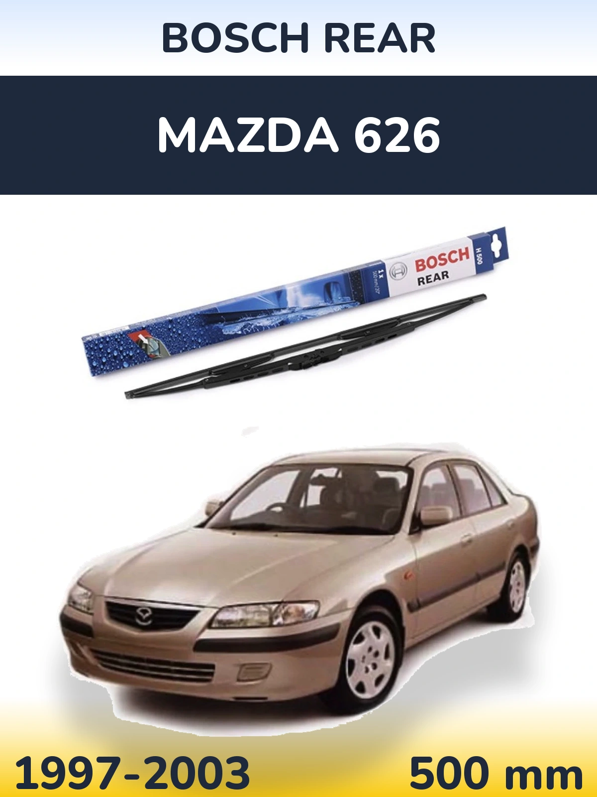 Rear wiper blade BOSCH Rear 500 mm for Mazda 626 1997-2003