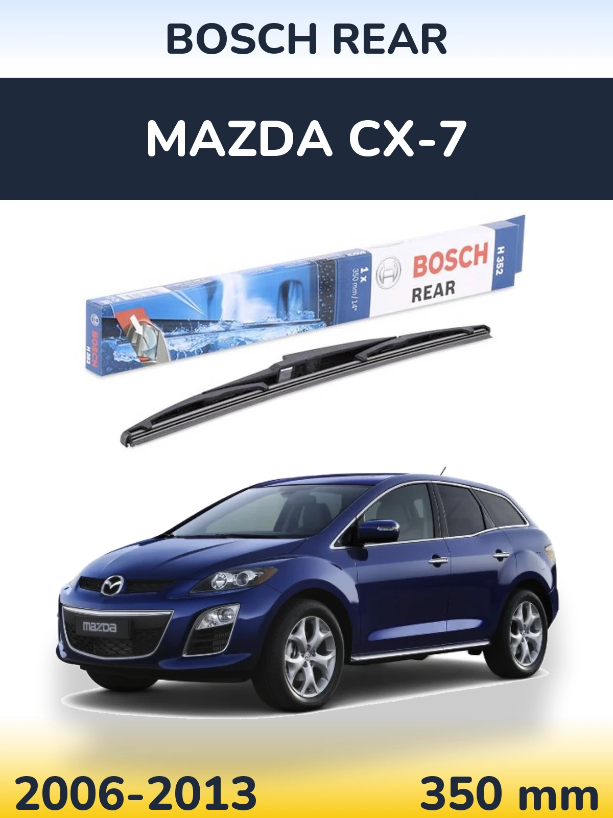 Rear wiper blade BOSCH Rear 350 mm for Mazda CX-7 2006-2013