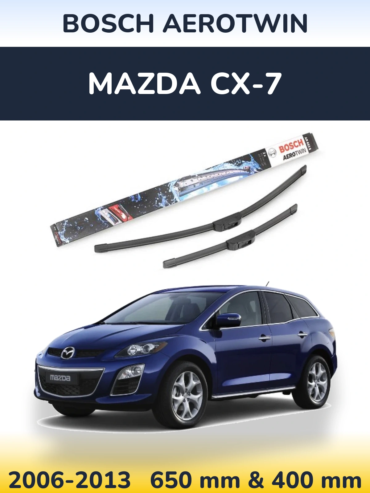 Komplet przednich wycieraczek BOSCH AeroTwin 650 & 400 mm do Mazda CX-7 2006-2013