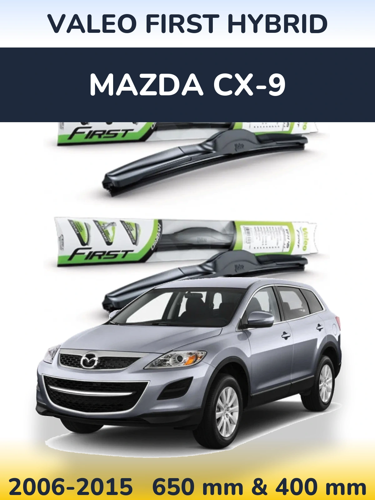 Комплект передних дворников Valeo First Hybrid 650 & 400 мм для Mazda CX-9 2006-2015