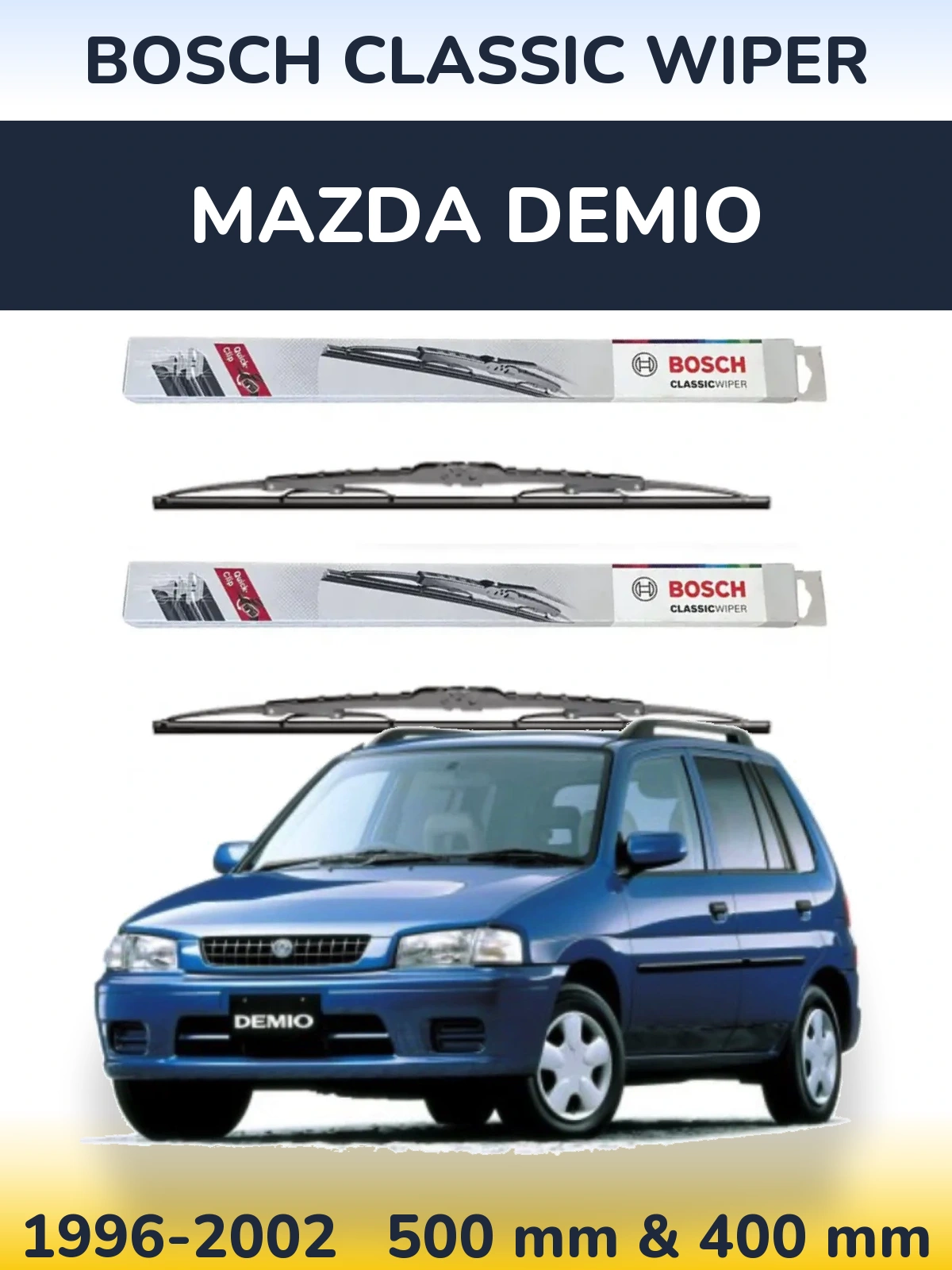 Komplet przednich wycieraczek BOSCH Classic Wiper 500 & 400 mm do Mazda Demio 1996-2002