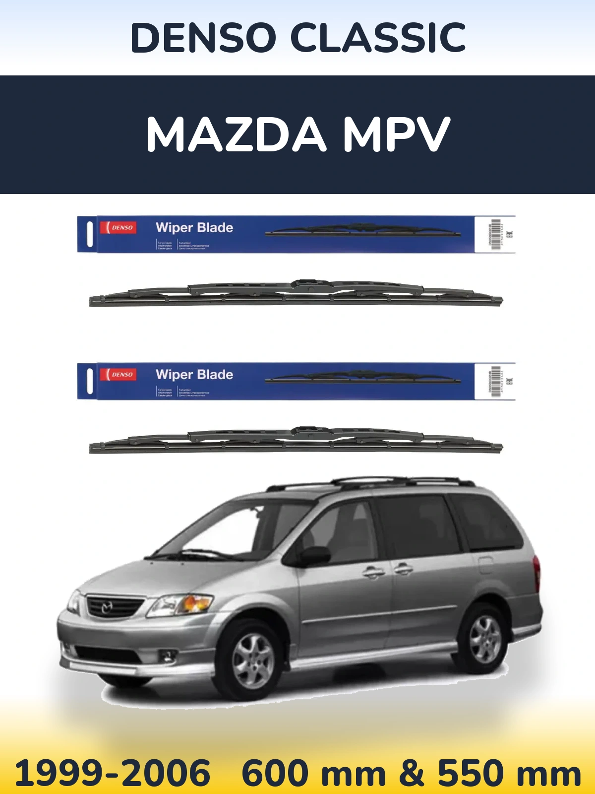 Front wiper blade set Denso Classic 600 & 550 mm for Mazda MPV 1999-2006