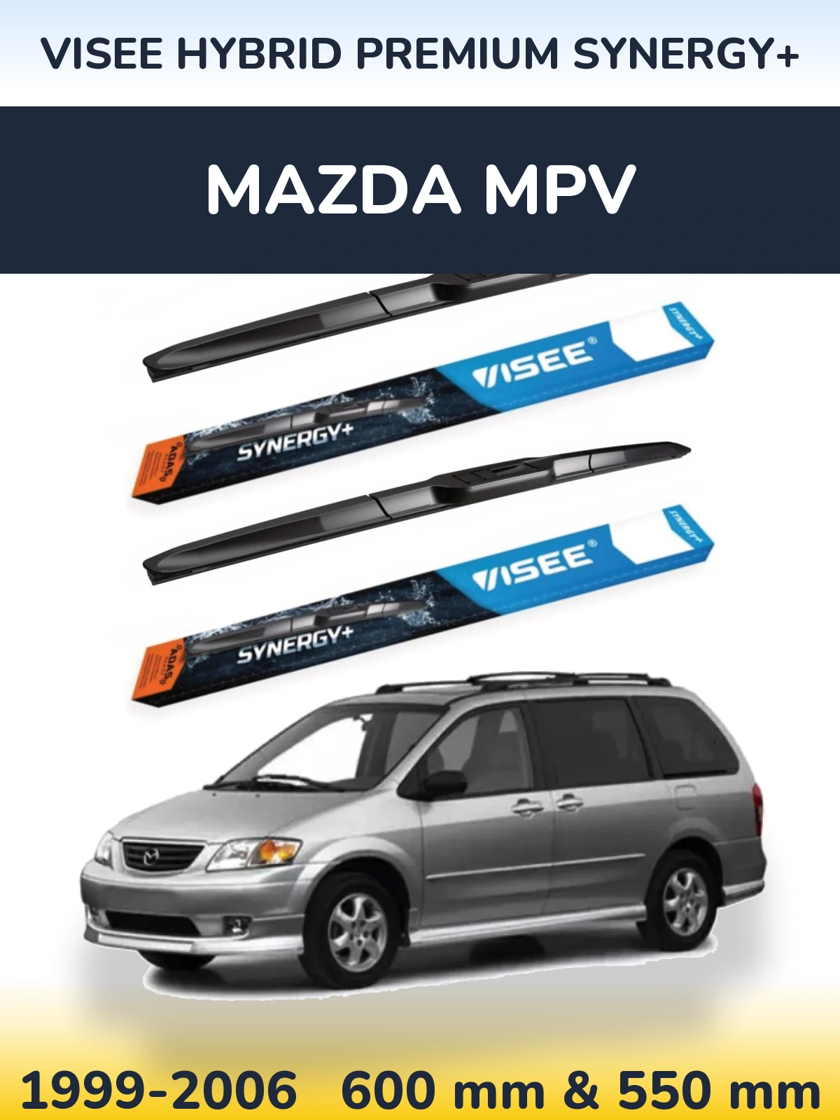 Komplet przednich wycieraczek VISEE HYBRID PREMIUM SYNERGY+ 600 & 550 mm do Mazda MPV 1999-2006