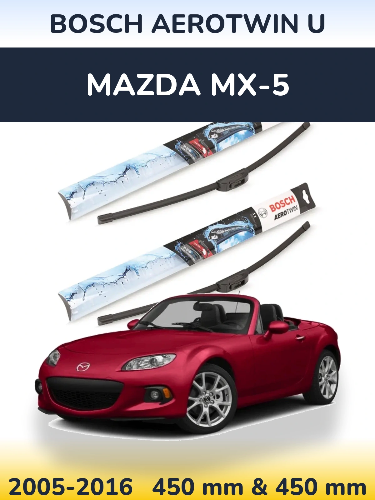 Комплект передних дворников BOSCH AeroTwin U 450 & 450 мм для Mazda MX-5 2005-2016