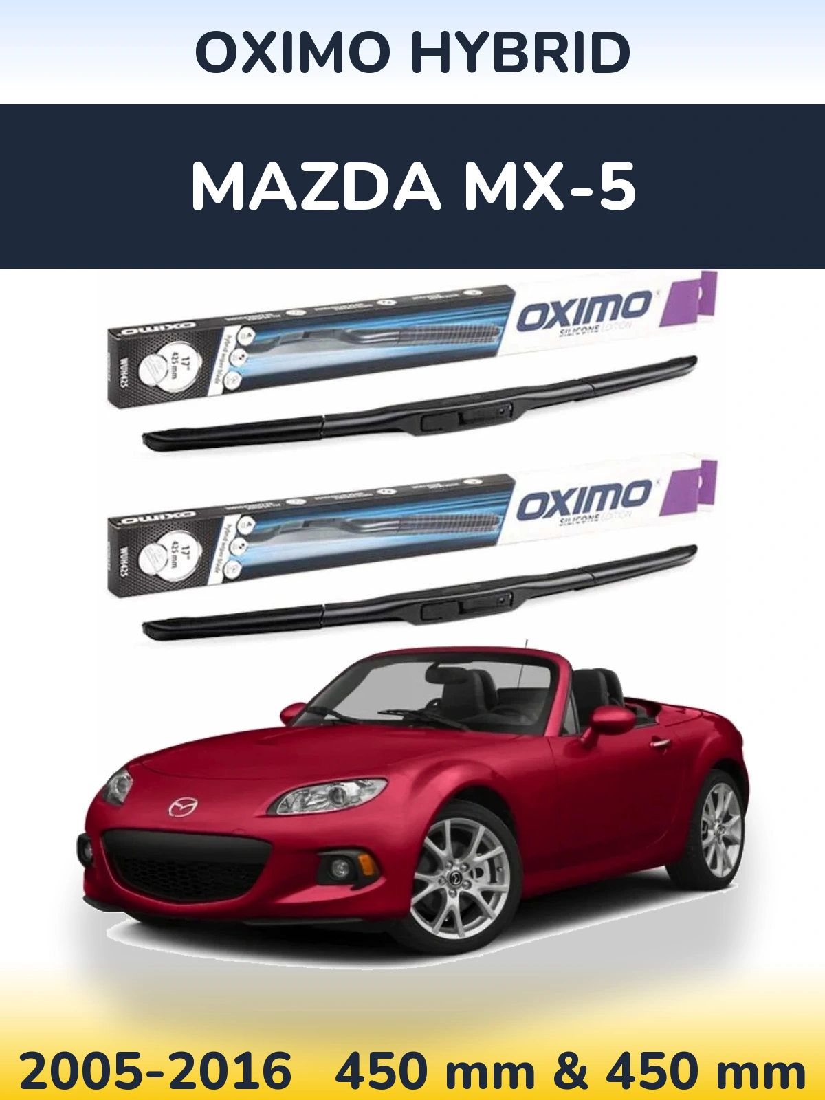 Комплект передних дворников Oximo Hybrid 450 & 450 мм для Mazda MX-5 2005-2016