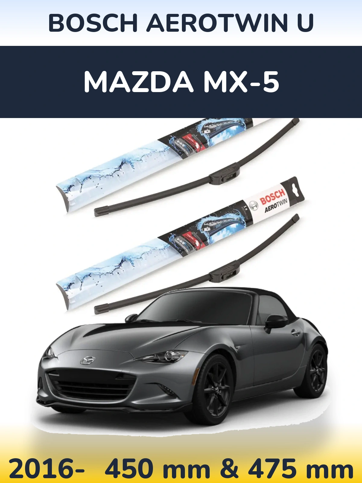 Komplet przednich wycieraczek BOSCH AeroTwin U 450 & 475 mm do Mazda MX-5 2016-2026