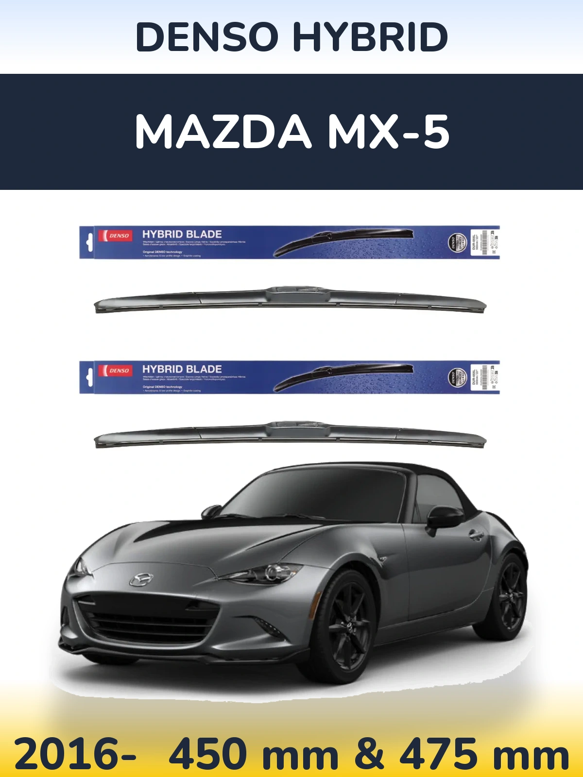 Комплект передних дворников Denso Hybrid 450 & 475 мм для Mazda MX-5 2016-2026