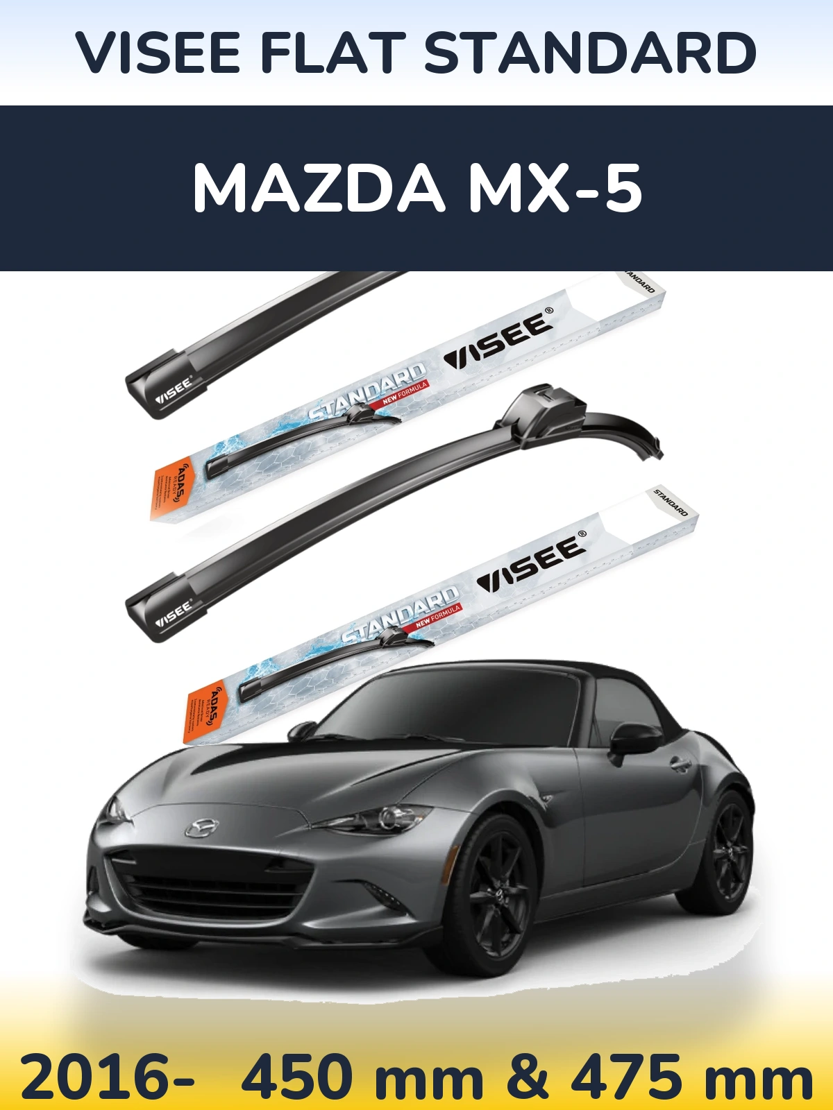 Комплект передніх щіток VISEE FLAT STANDARD 450 & 475 мм для Mazda MX-5 2016-2026
