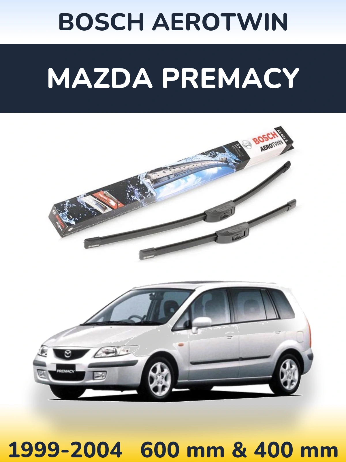 Komplet przednich wycieraczek BOSCH AeroTwin 600 & 400 mm do Mazda Premacy 1999-2004