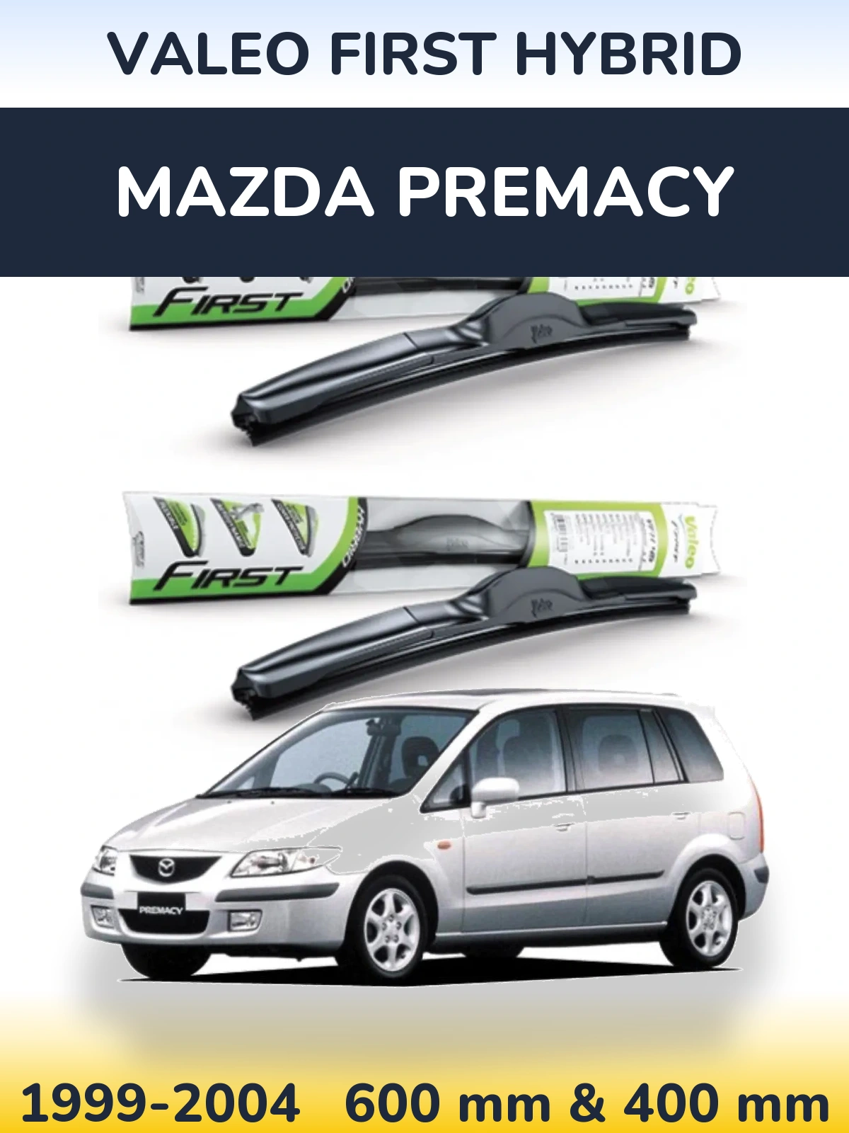 Комплект передних дворников Valeo First Hybrid 600 & 400 мм для Mazda Premacy 1999-2004