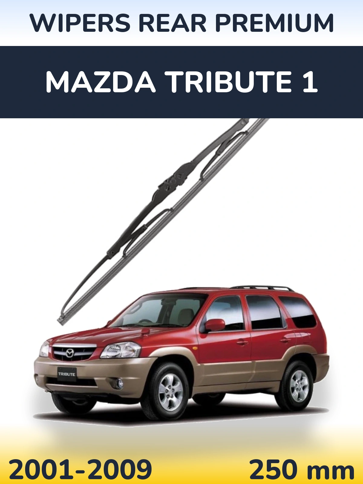 Задний дворник WIPERS REAR PREMIUM 250 мм для Mazda Tribute 1 2001-2009