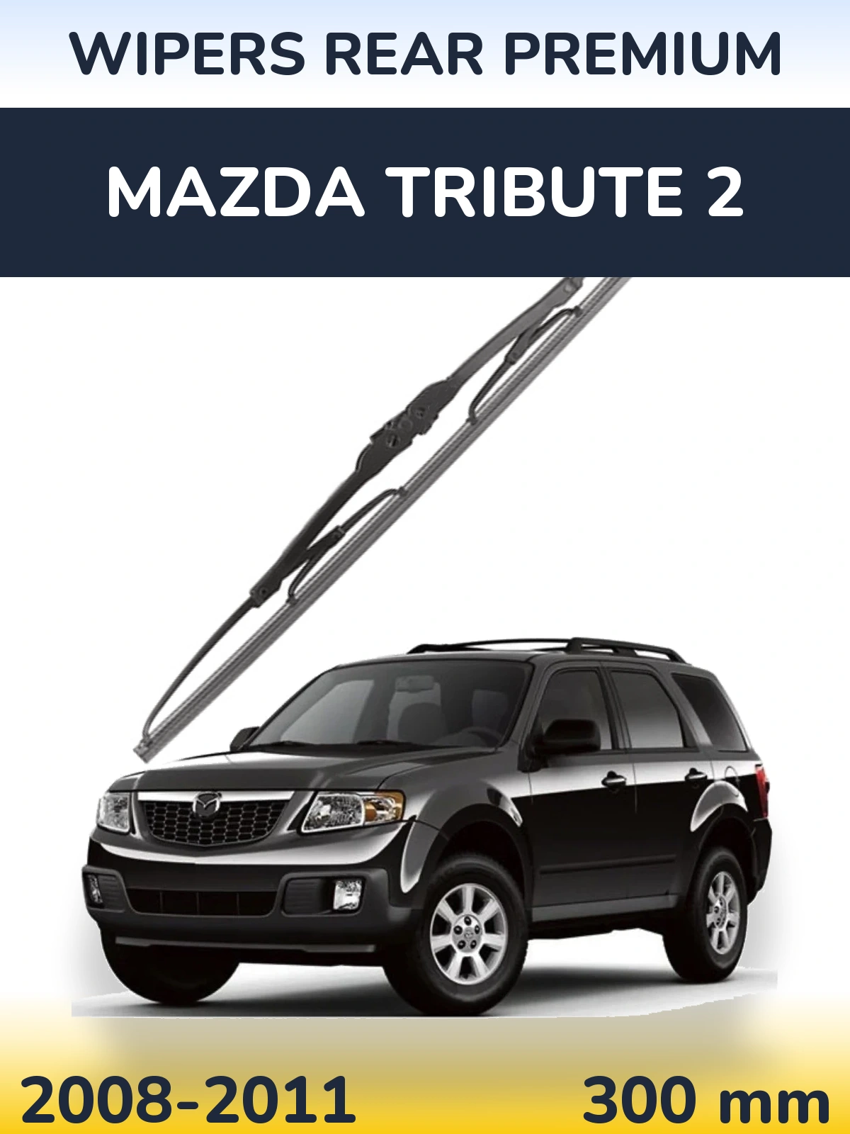 Tylna wycieraczka WIPERS REAR PREMIUM 300 mm do Mazda Tribute 2 2008-2011