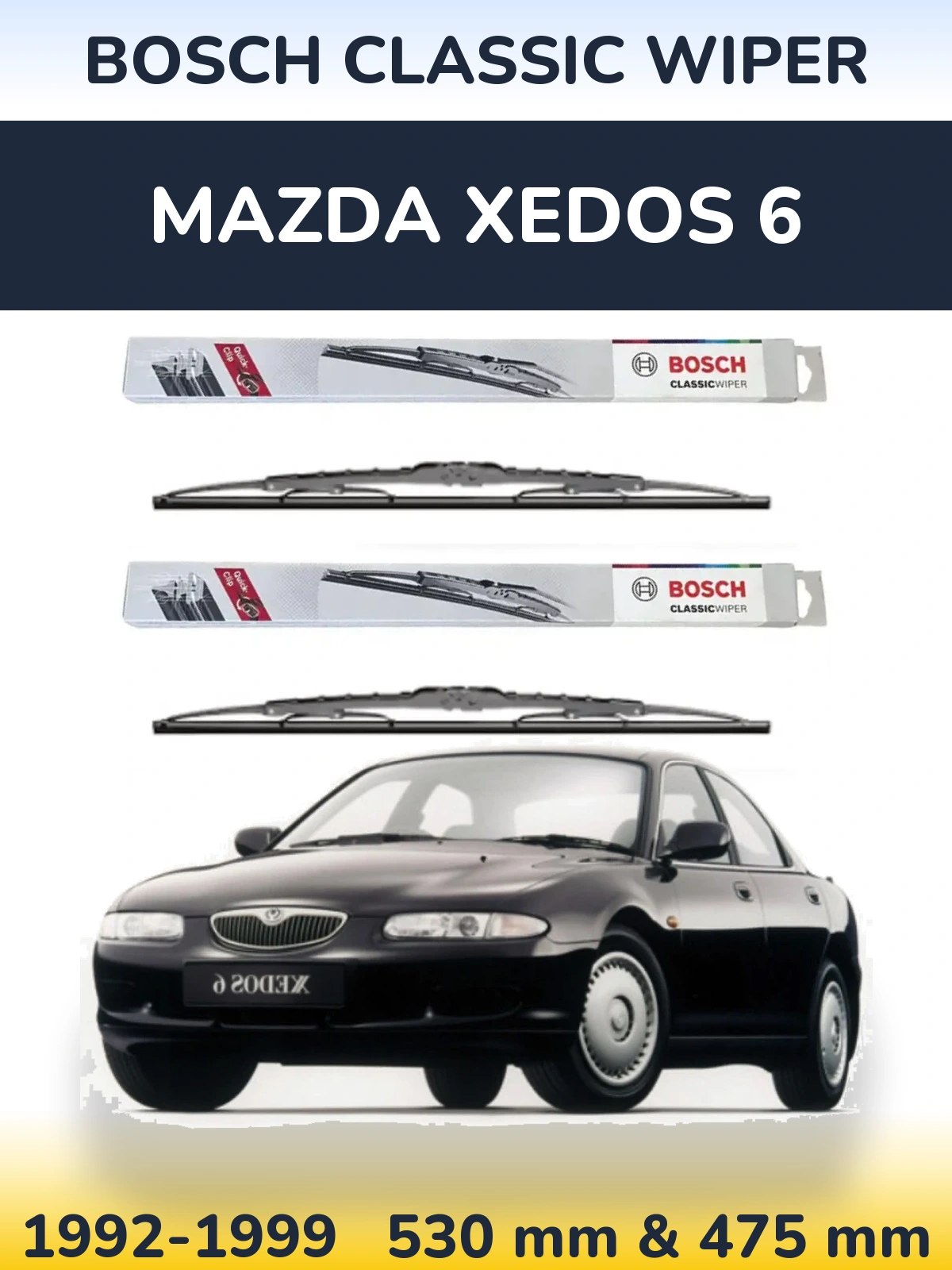 Komplet przednich wycieraczek BOSCH Classic Wiper 530 & 475 mm do Mazda Xedos 6 1992-1999