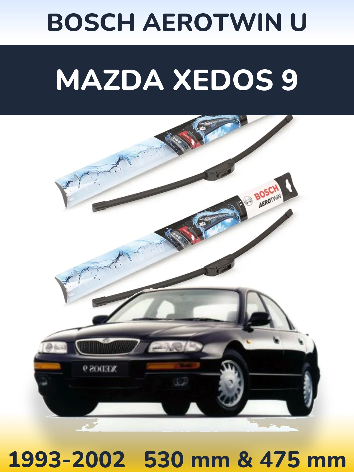 Комплект передних дворников BOSCH AeroTwin U 530 & 475 мм для Mazda Xedos 9 1993-2002