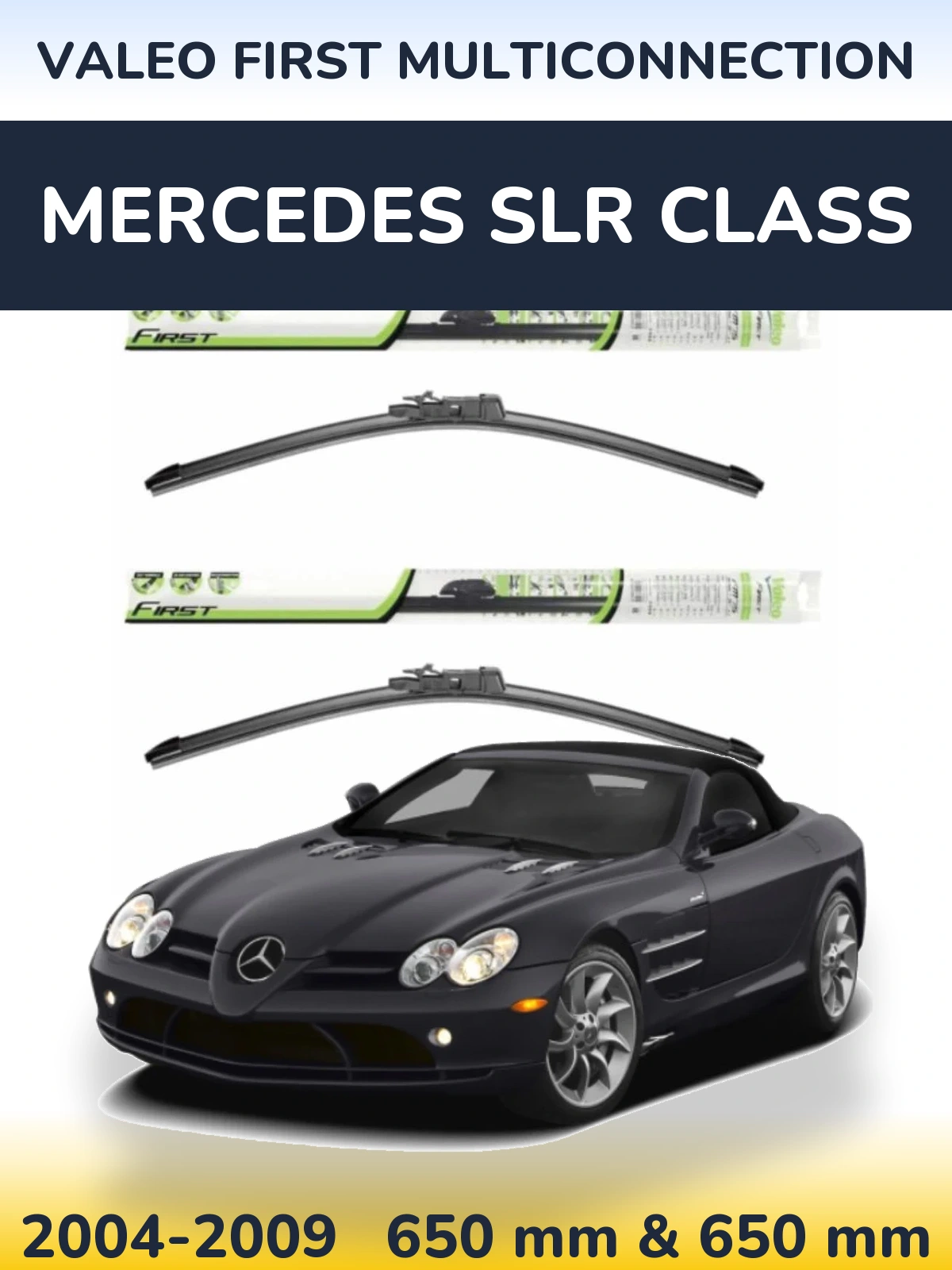 Комплект передних дворников Valeo First MultiConnection 650 & 650 мм для Mercedes SLR Class 2004-2009