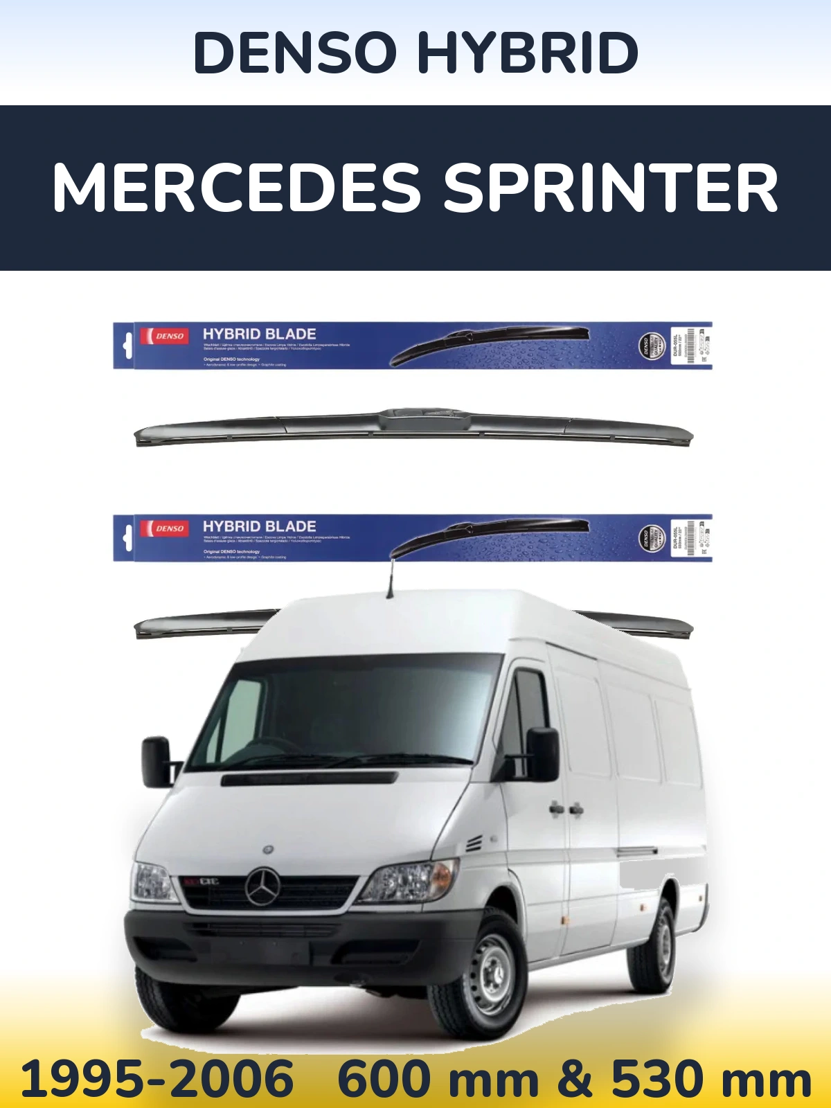 Комплект передних дворников Denso Hybrid 600 & 530 мм для Mercedes Sprinter 1995-2006