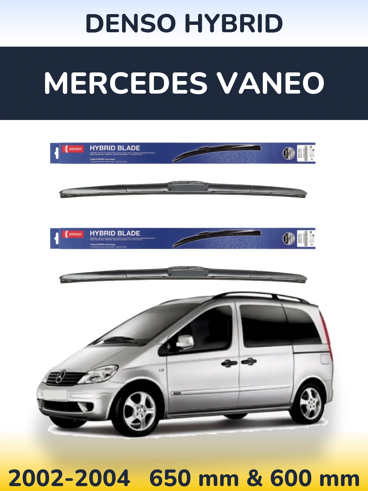 Komplet przednich wycieraczek Denso Hybrid 650 & 600 mm do Mercedes Vaneo 2002-2004