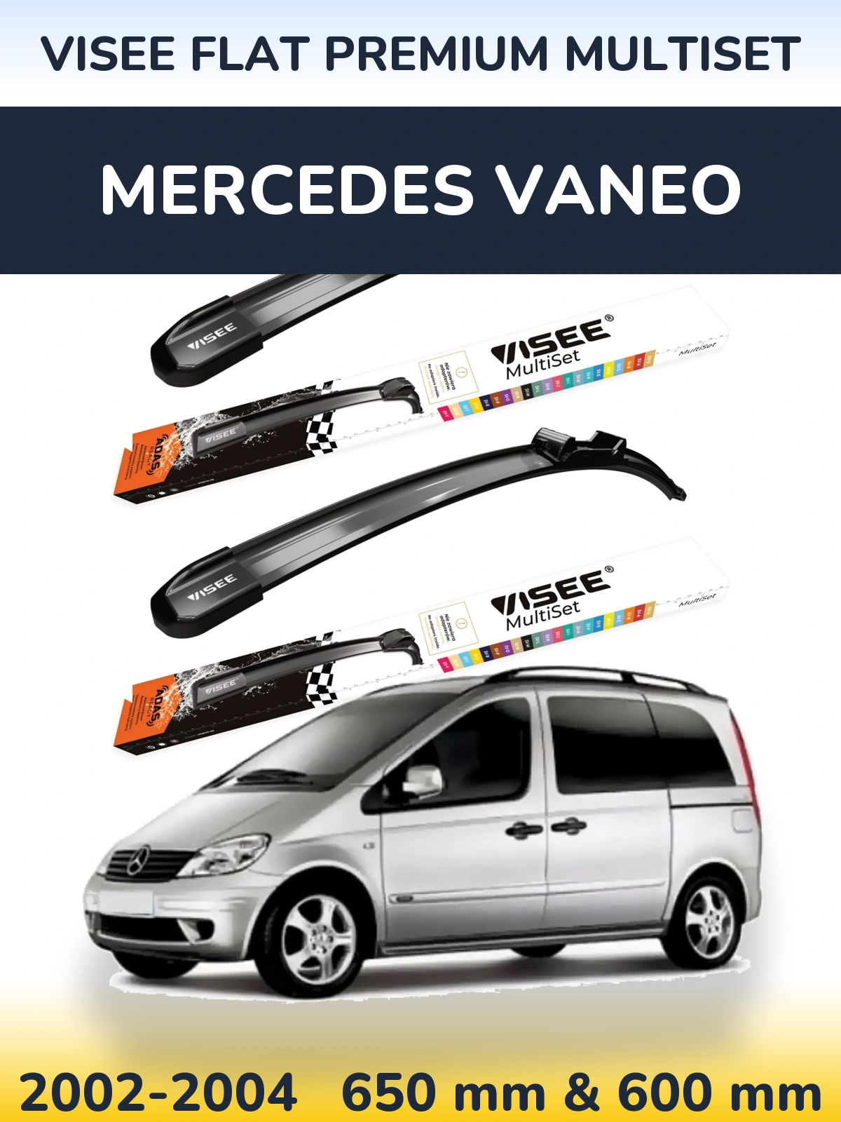 Komplet przednich wycieraczek VISEE FLAT PREMIUM MultiSet 650 & 600 mm do Mercedes Vaneo 2002-2004
