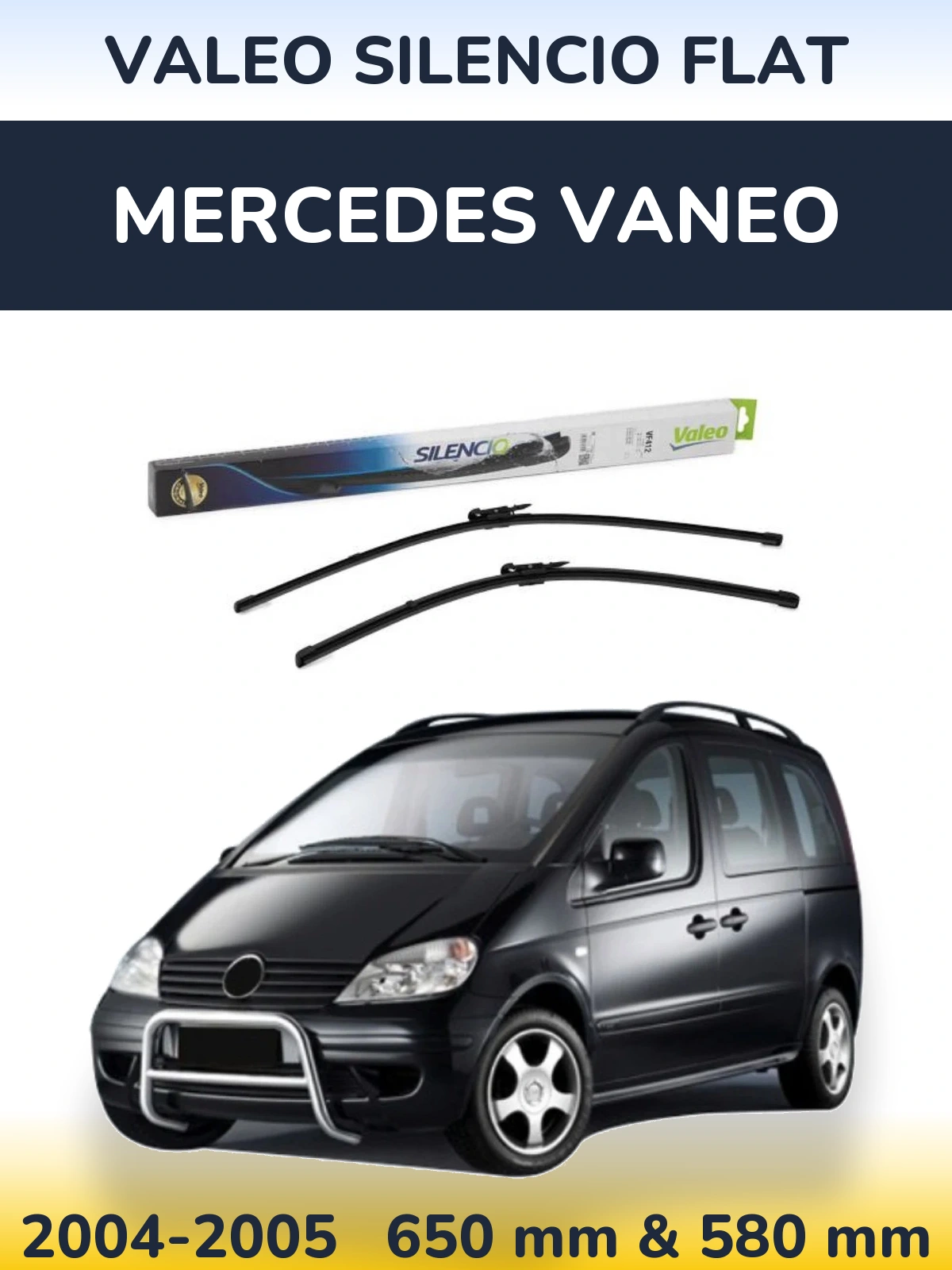 Komplet przednich wycieraczek Valeo Silencio Flat 650 & 580 mm do Mercedes Vaneo 2004-2005