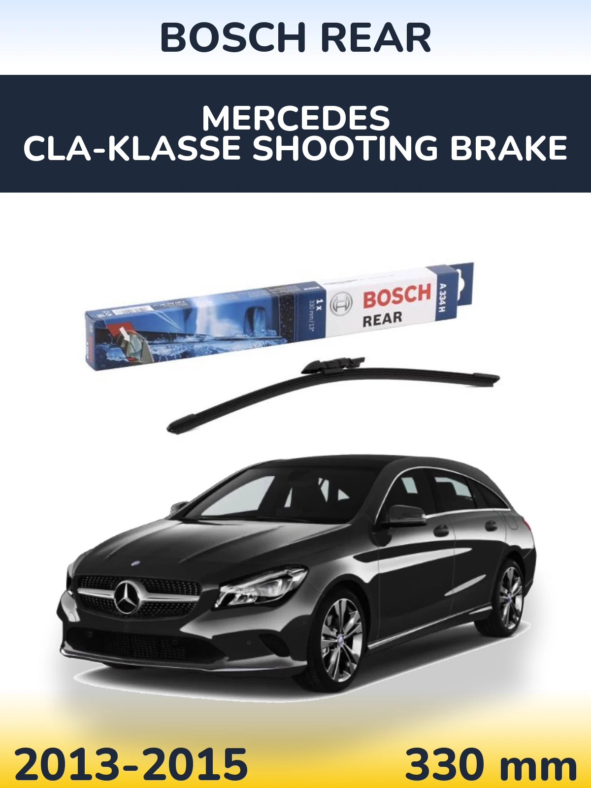 Tylna wycieraczka BOSCH Rear 330 mm do Mercedes CLA-Klasse Shooting Brake 2013-2015