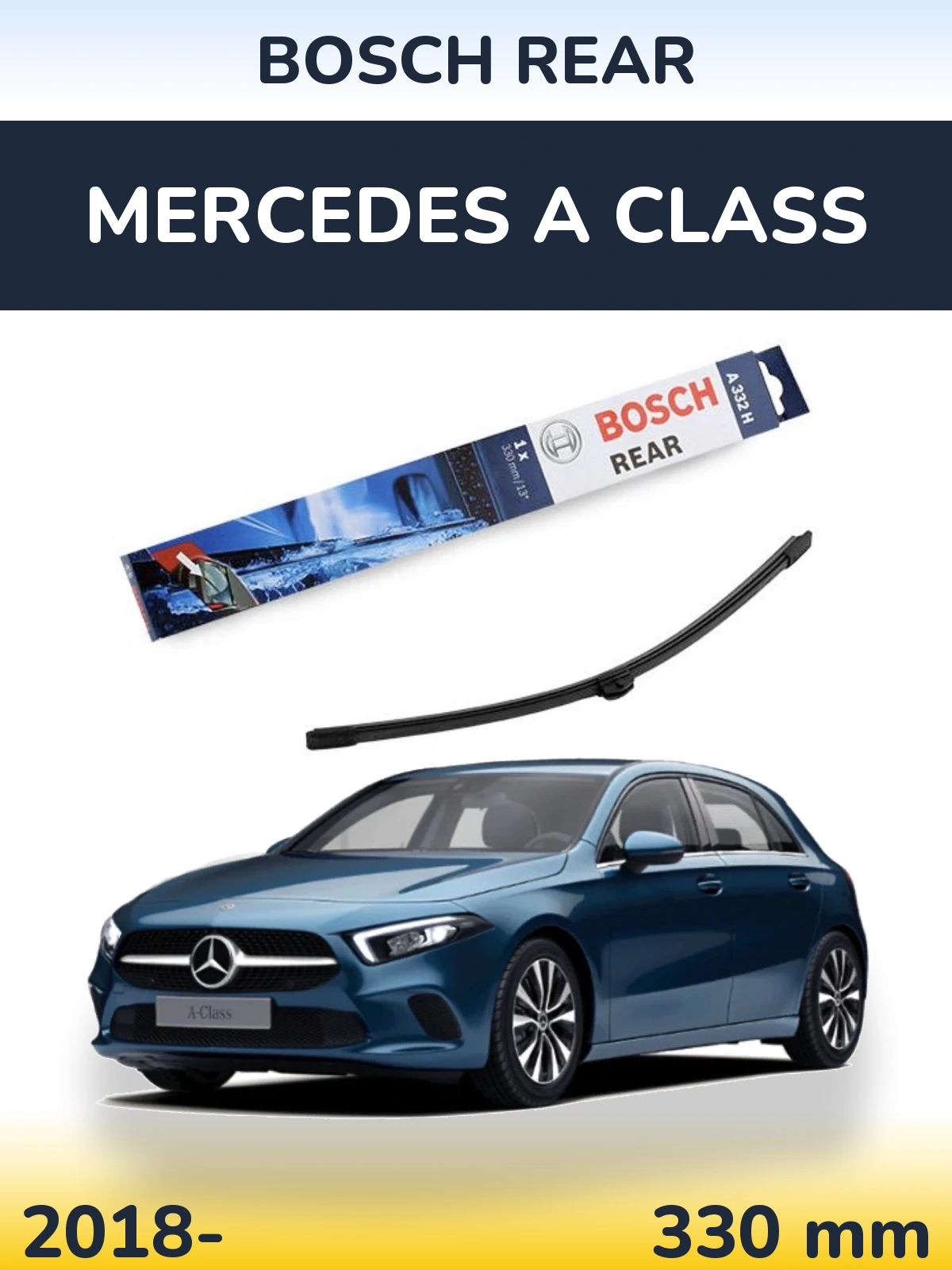 Tylna wycieraczka BOSCH Rear 330 mm do Mercedes Klasa A 2018-2026
