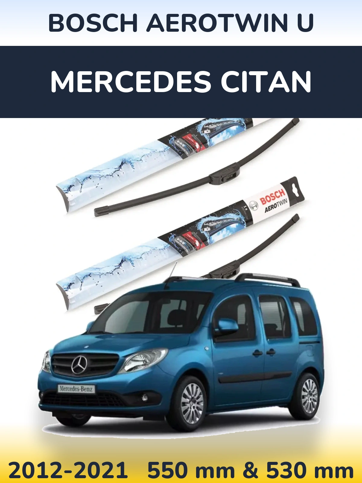 Комплект передних дворников BOSCH AeroTwin U 550 & 530 мм для Mercedes Citan 2012-2021