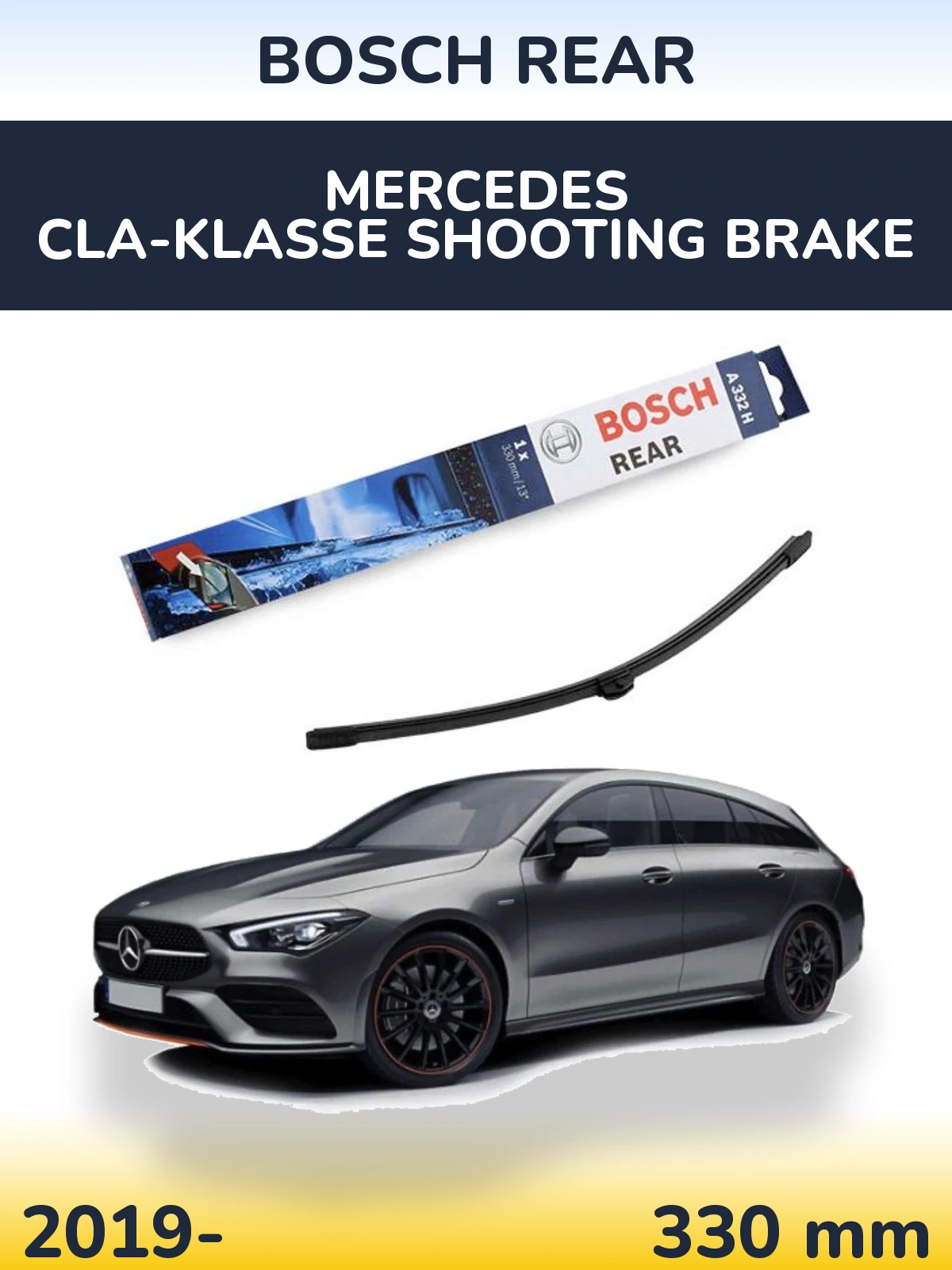Rear wiper blade BOSCH Rear 330 mm for Mercedes CLA-Klasse Shooting Brake 2019-2026