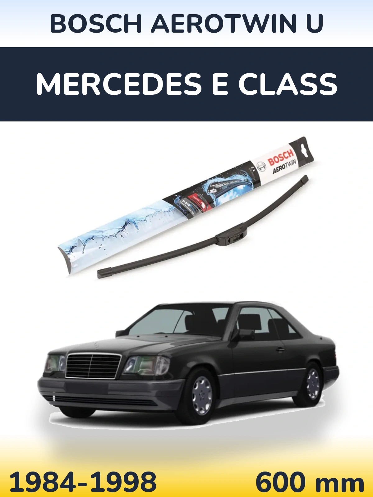 Przednia wycieraczka BOSCH AeroTwin U 600 mm do Mercedes Klasa E 1984-1998
