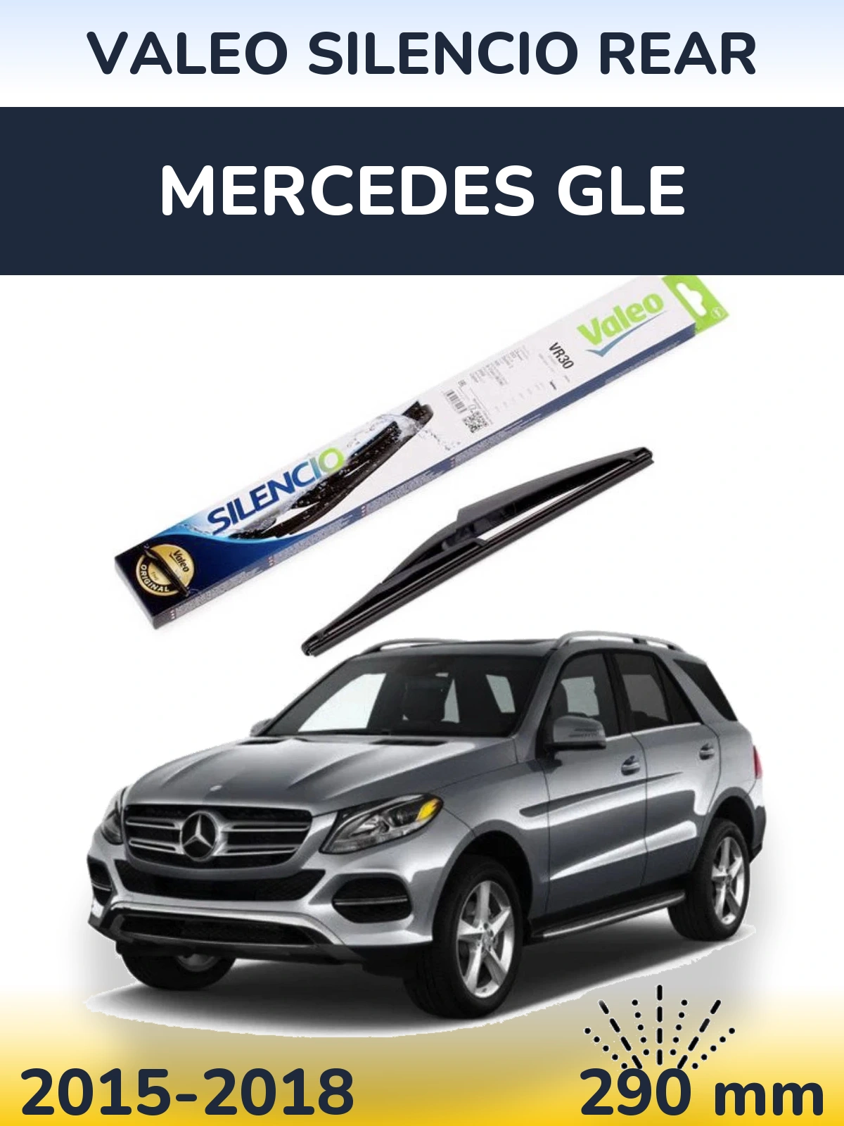 Tylna wycieraczka Valeo Silencio Rear 290 mm do Mercedes GLE 2015-2018