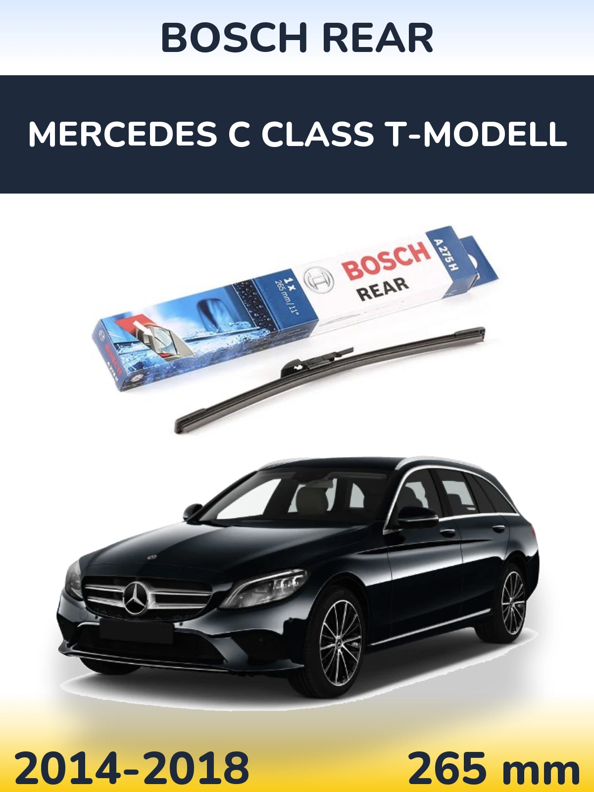 Задний дворник BOSCH Rear 265 мм для Mercedes C Class T-Модельl 2014-2018