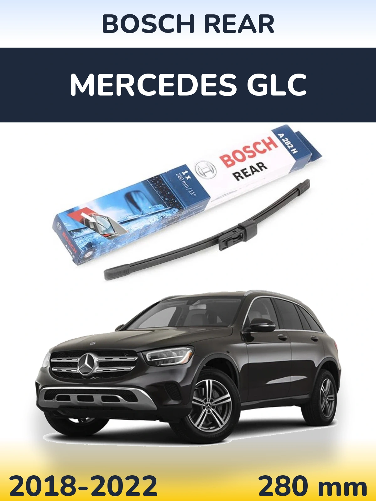 Tylna wycieraczka BOSCH Rear 280 mm do Mercedes GLC 2018-2022