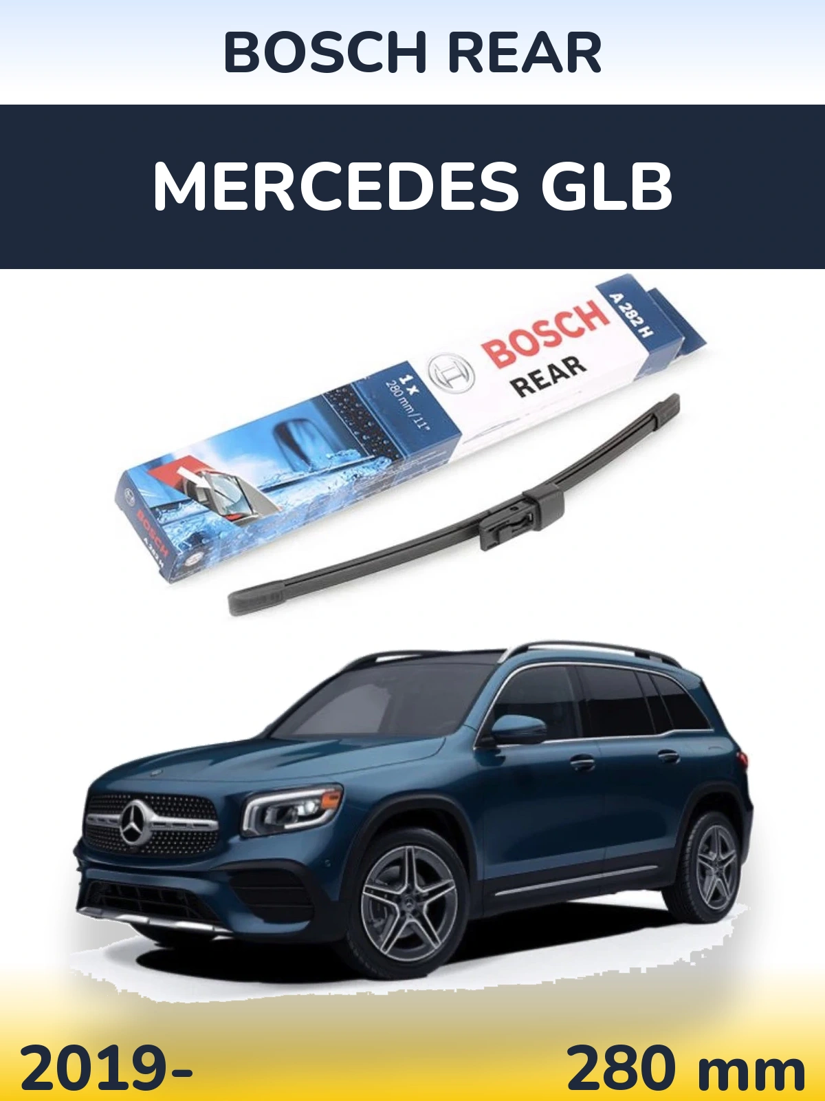 Tylna wycieraczka BOSCH Rear 280 mm do Mercedes GLB 2019-2026