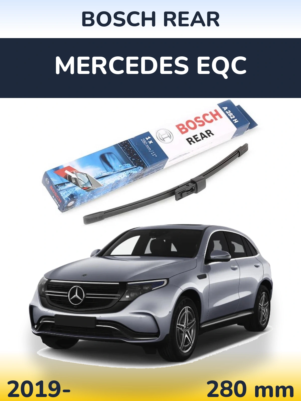 Tylna wycieraczka BOSCH Rear 280 mm do Mercedes EQC 2019-2026