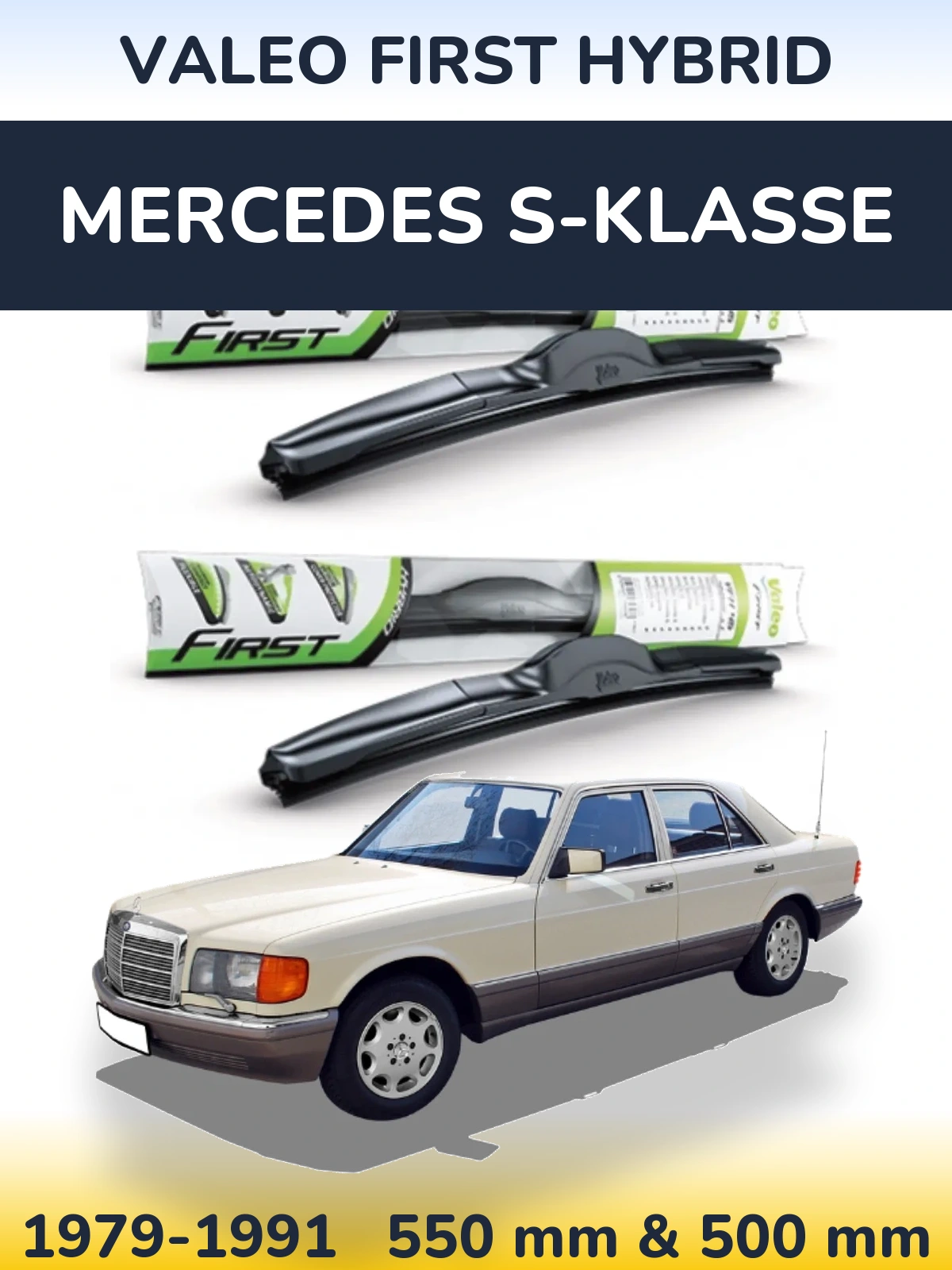 Комплект передних дворников Valeo First Hybrid 550 & 500 мм для Mercedes S-Klasse 1979-1991