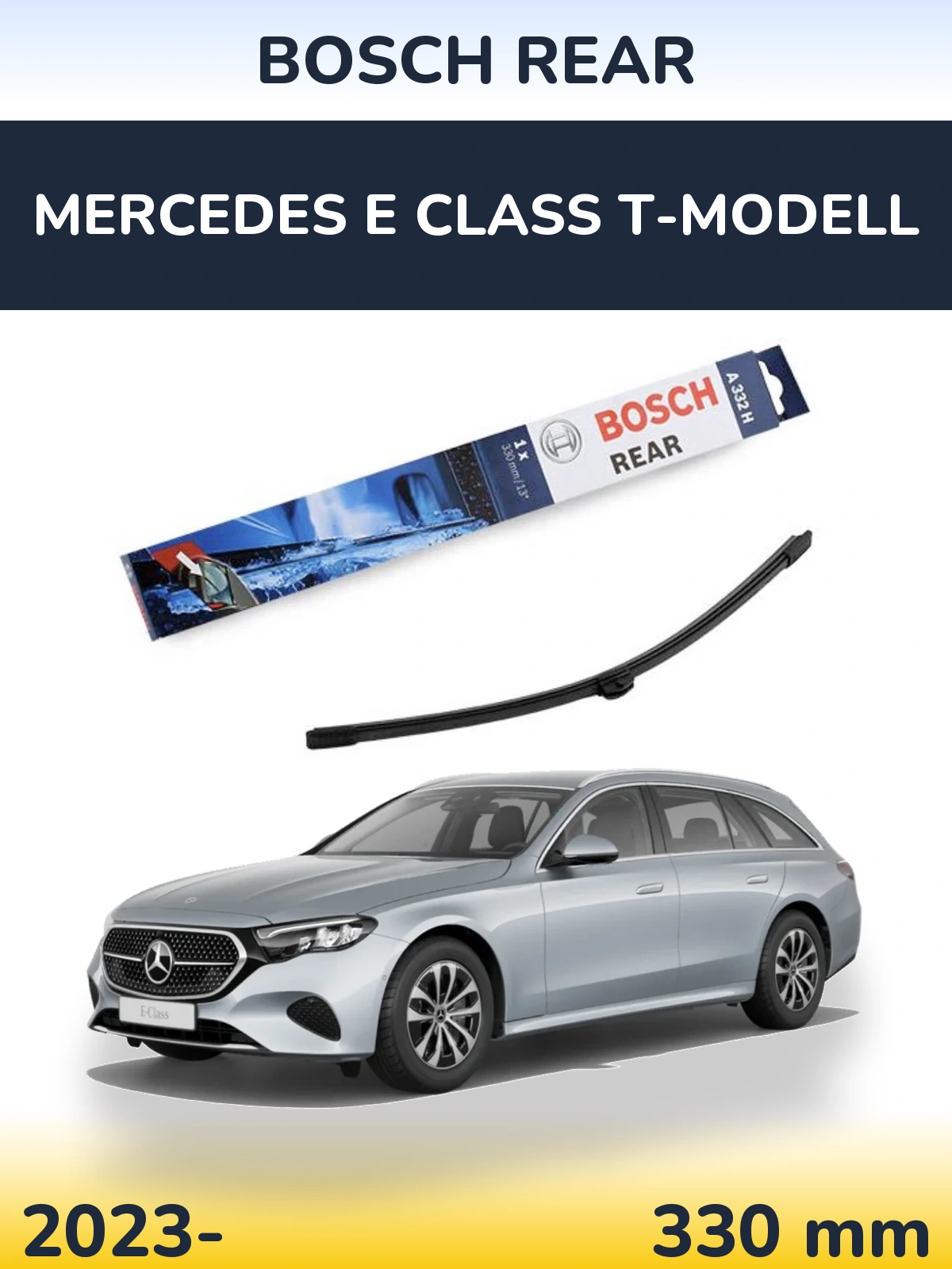 Задний дворник BOSCH Rear 330 мм для Mercedes E Class T-Модельl 2023-2026