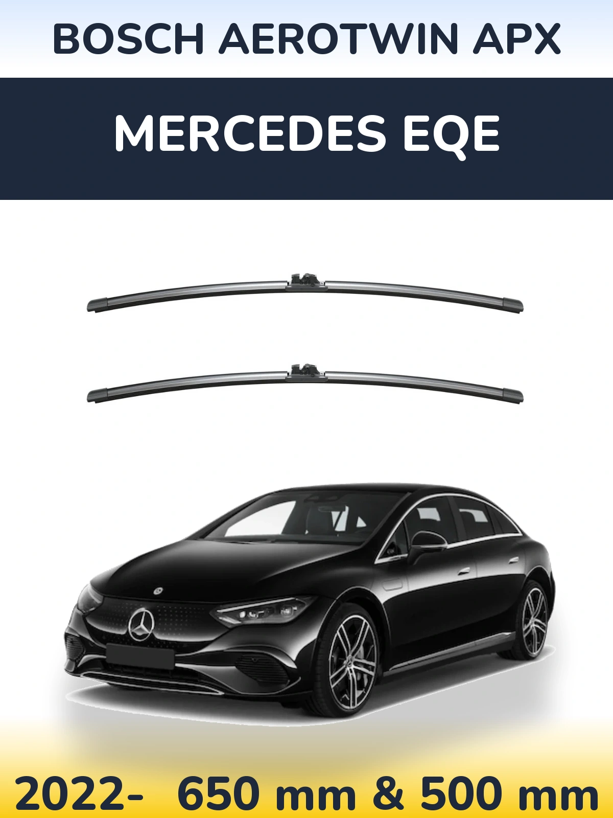 Front wiper blade set BOSCH AeroTwin APX 650 & 500 mm for Mercedes EQE 2022-2026