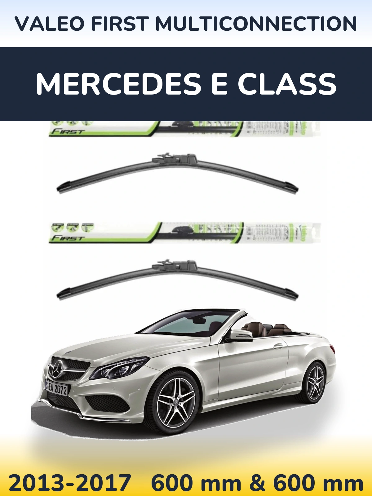Комплект передних дворников Valeo First MultiConnection 600 & 600 мм для Mercedes E Class 2013-2017