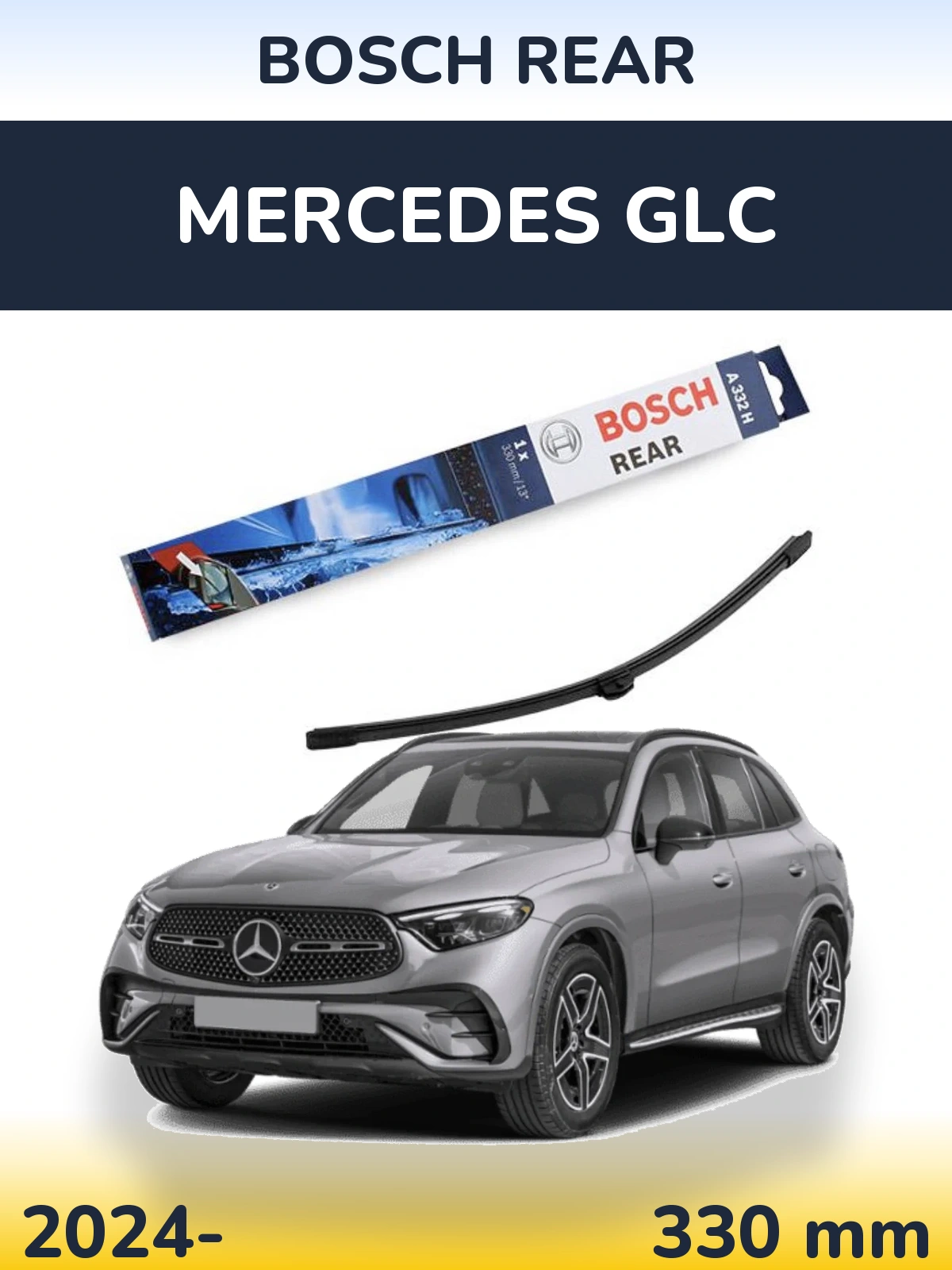 Tylna wycieraczka BOSCH Rear 330 mm do Mercedes GLC 2024-2026