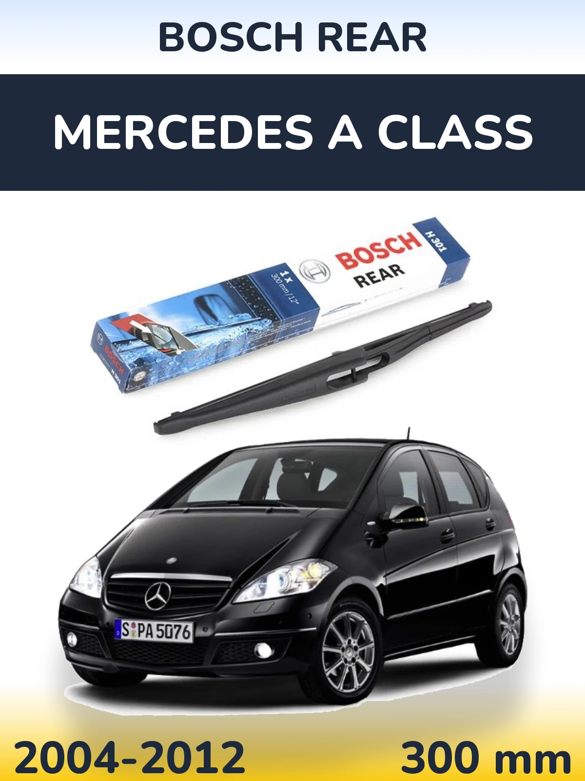 Tylna wycieraczka BOSCH Rear 300 mm do Mercedes Klasa A 2004-2012