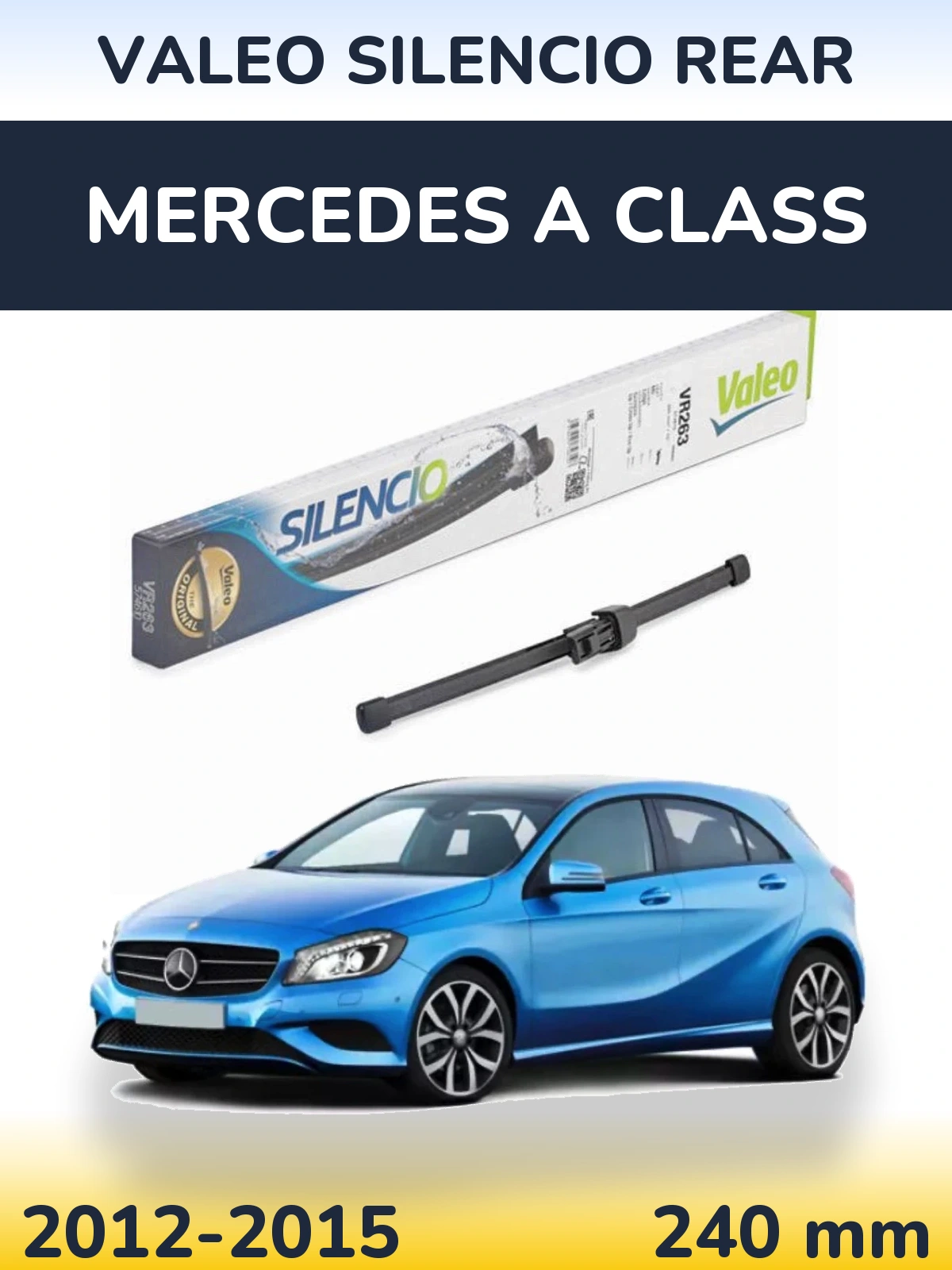 Tylna wycieraczka Valeo Silencio Rear 240 mm do Mercedes Klasa A 2012-2015