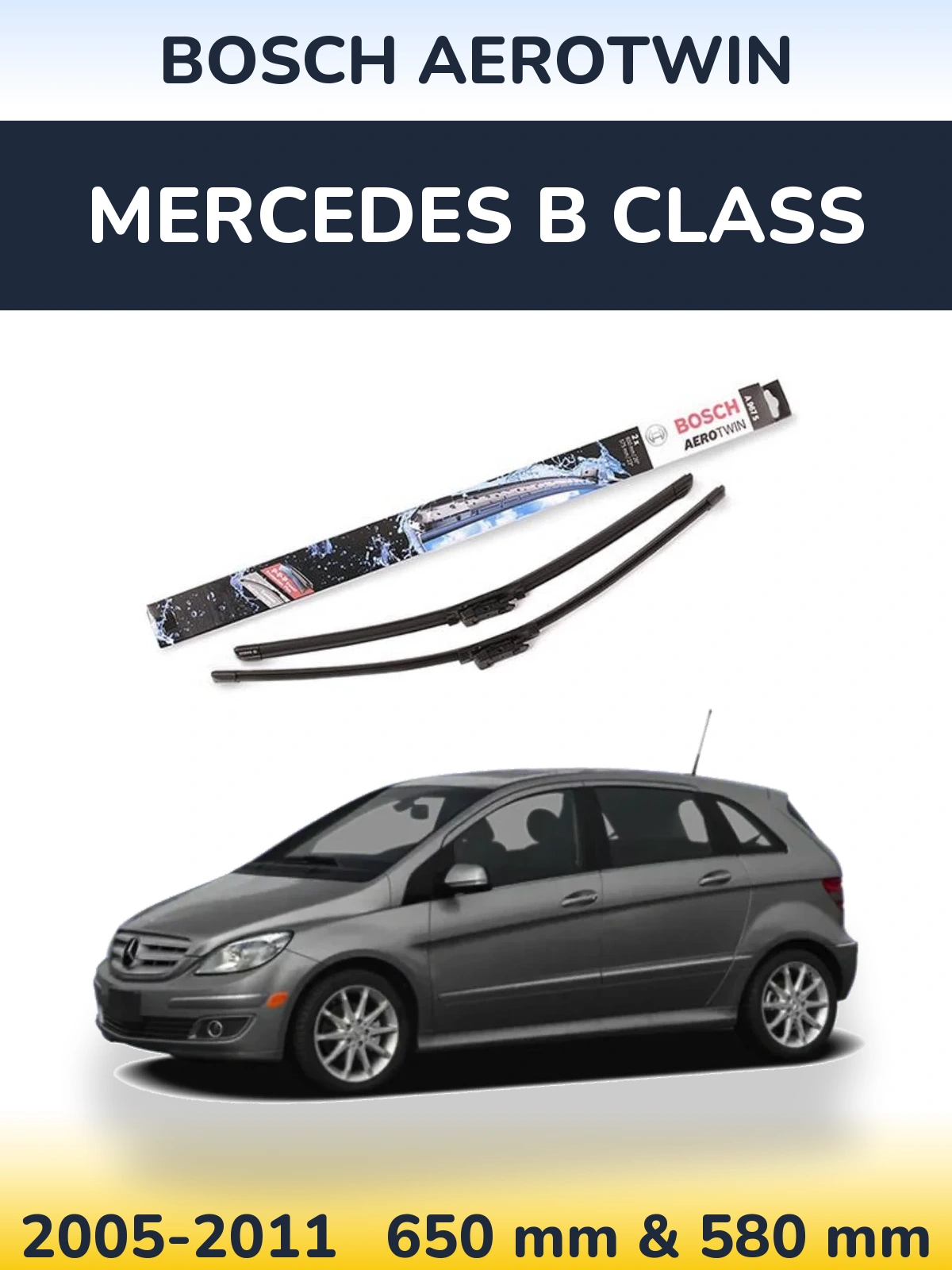 Комплект передних дворников BOSCH AeroTwin 650 & 580 мм для Mercedes B Class 2005-2011
