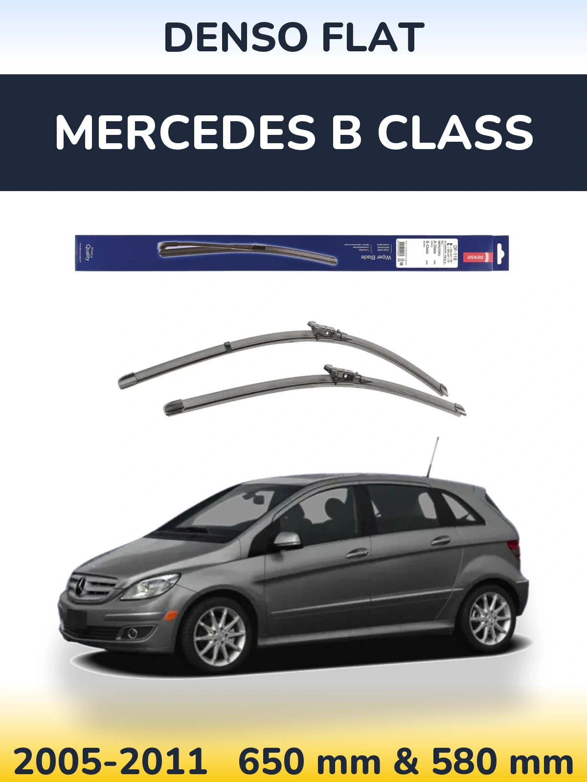 Комплект передних дворников Denso Flat 650 & 580 мм для Mercedes B Class 2005-2011